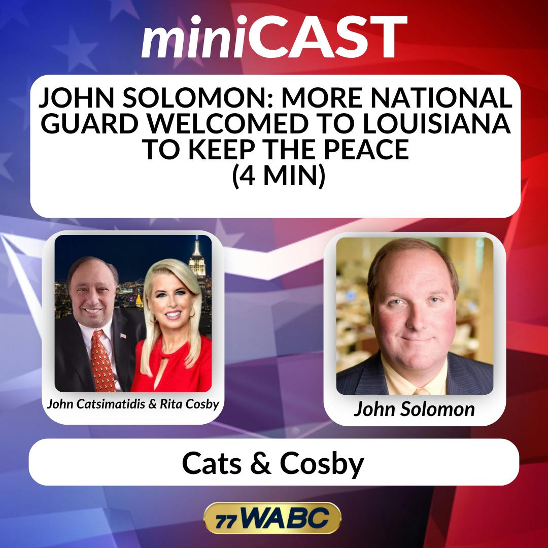 John Solomon: More National Guard Welcomed to Louisiana to Keep the Peace | 12-24-25 John Solomon: More National Guard Welcomed to Louisiana to Keep the Peace | 12-24-25