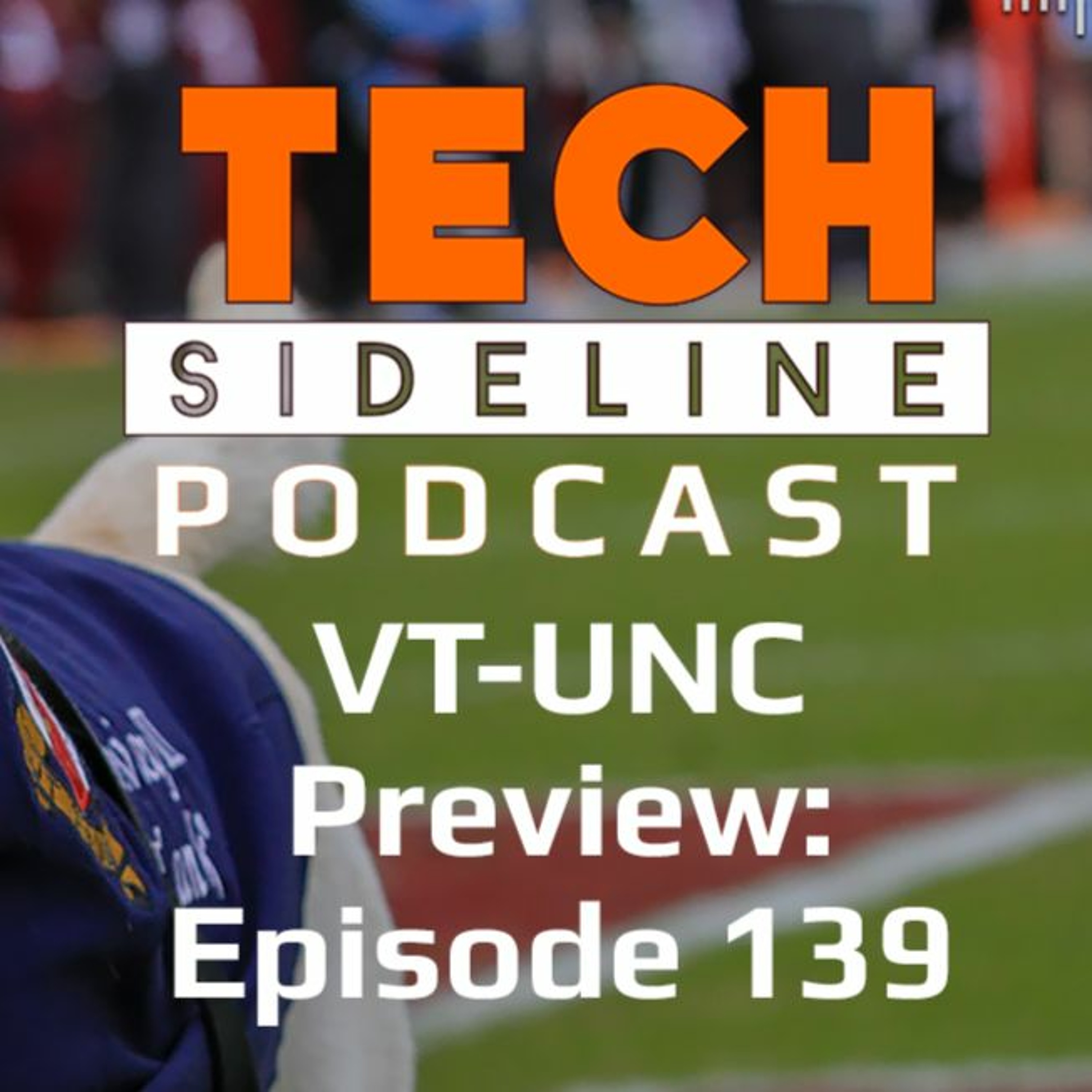 Virginia Tech-UNC Preview: Tech Sideline Podcast 139