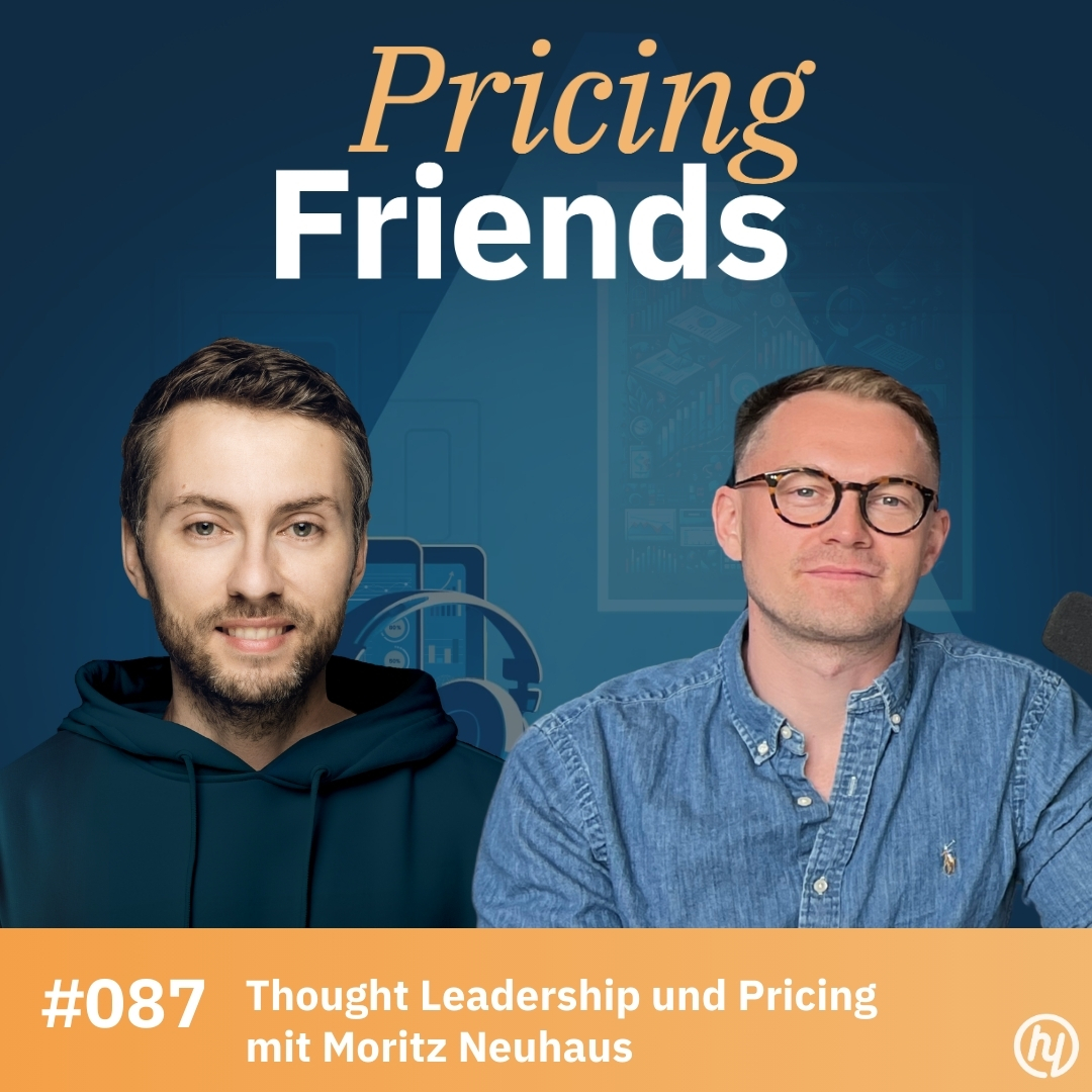 Thought Leadership und Pricing mit Moritz Neuhaus: Wie wird man zur Top-Stimme seiner Branche? (#087)