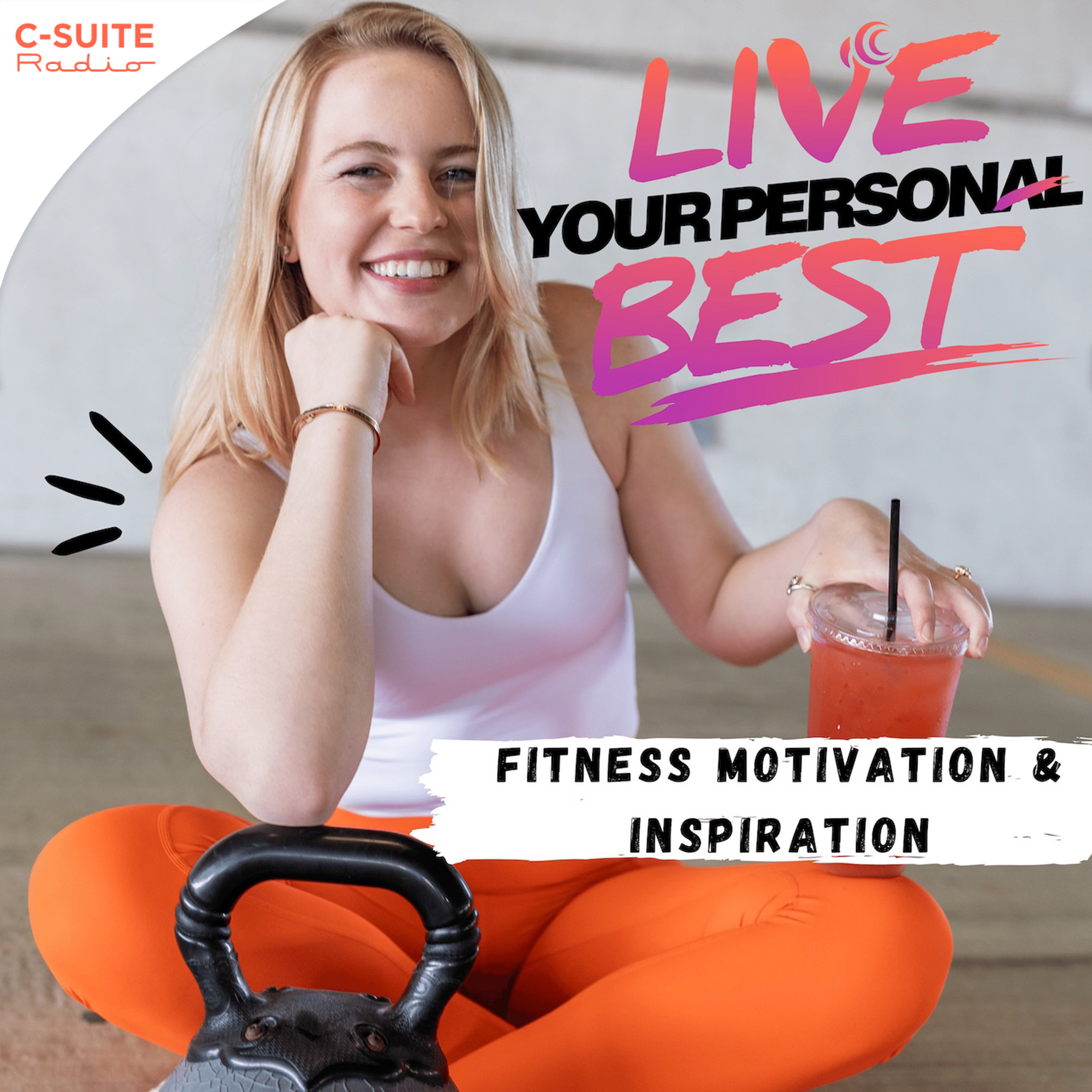 Live Your Personal Best  –  Workout Motivation and Healthy Living For Current and Former Athletes
