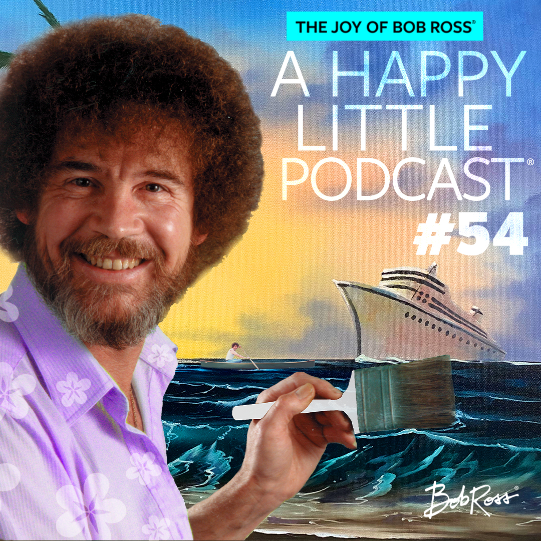 Bob Ross On A Boat (Episode 54)