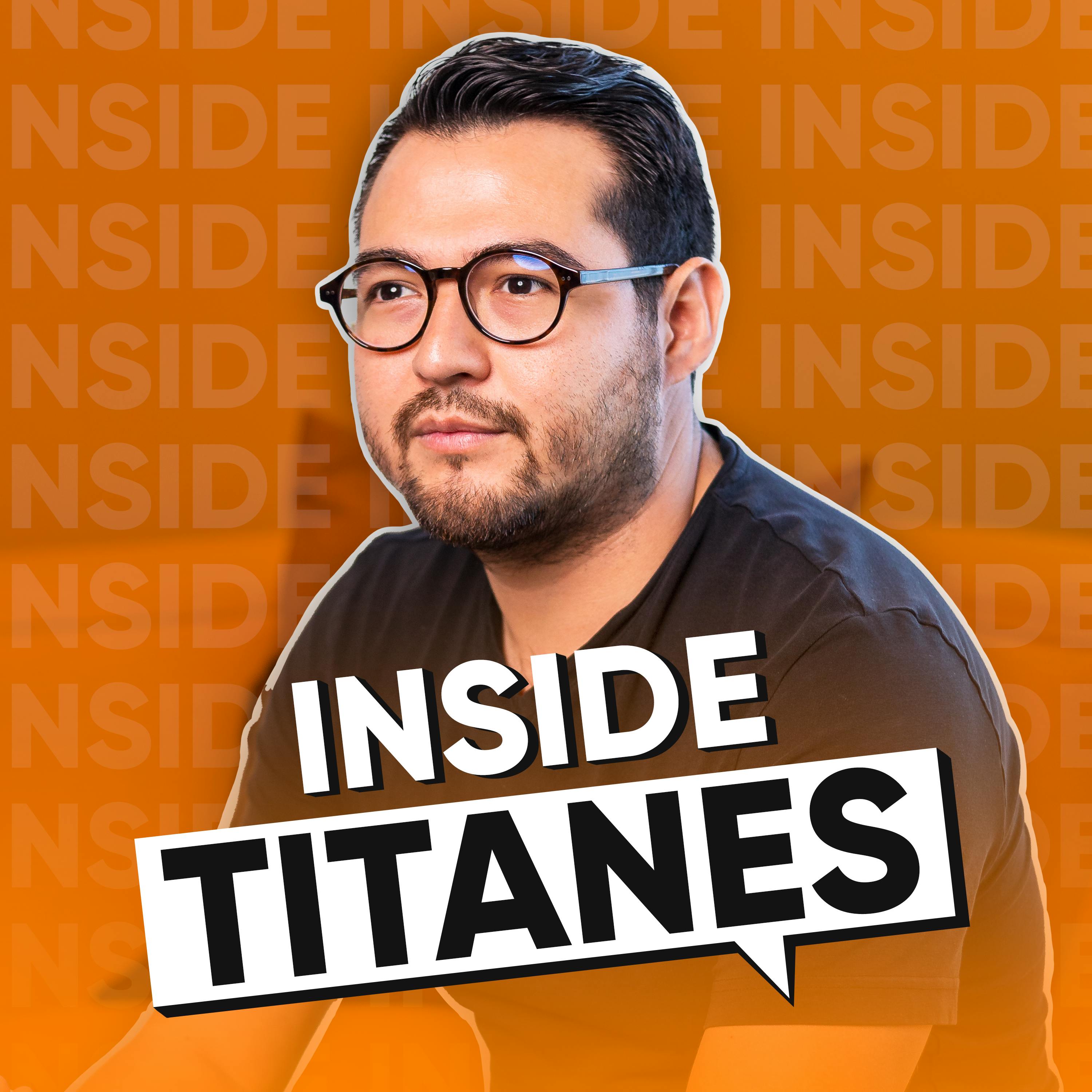 Inside Titanes #2 - Siempre es buen momento para cambiar