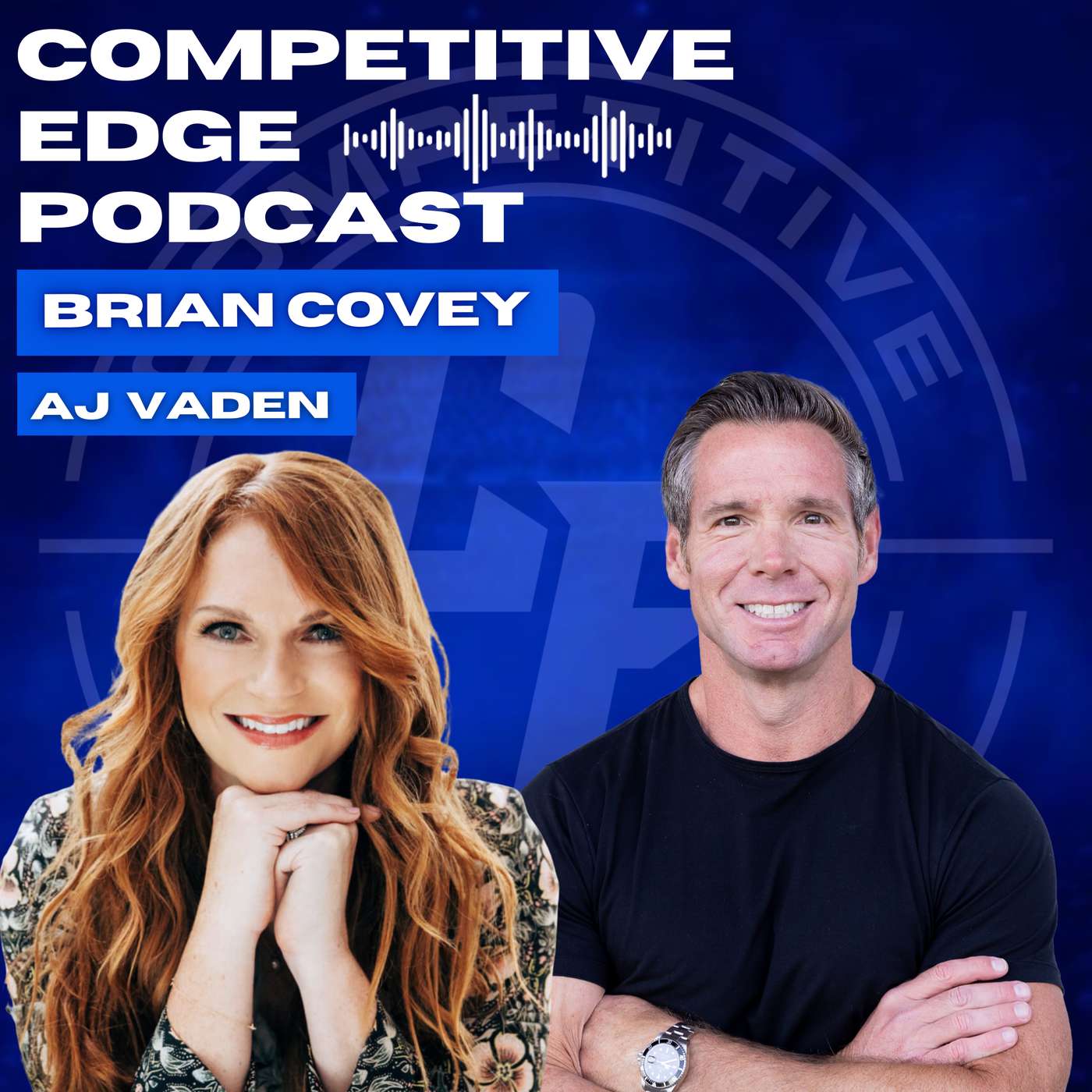 Unlock the Secret to Being Wealthy and Well Known w/ AJ Vaden :: Ep 186 Competitive Edge podcast