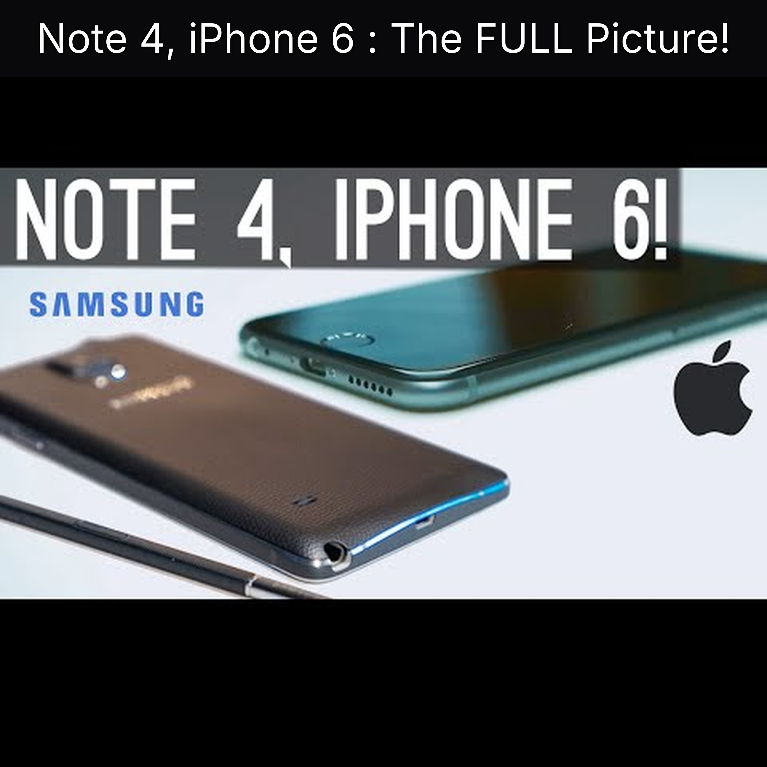 Note 4, iPhone 6 : The FULL Picture!