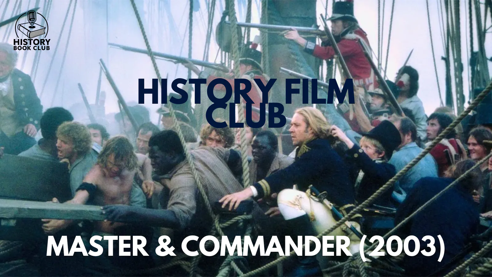 10. Film Club: Master & Commander (2003) episode artwork