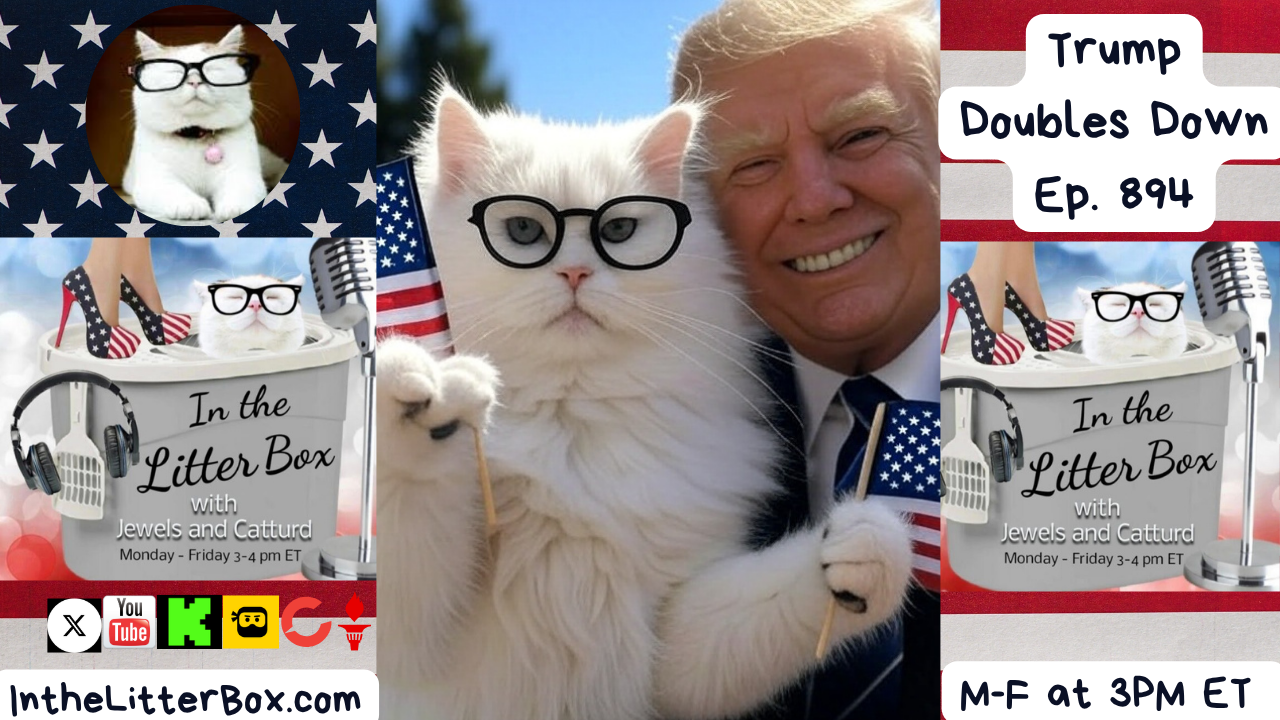Trump Doubles Down | In the Litter Box w/ Jewels & Catturd – Ep. 894 – 10/2/2025