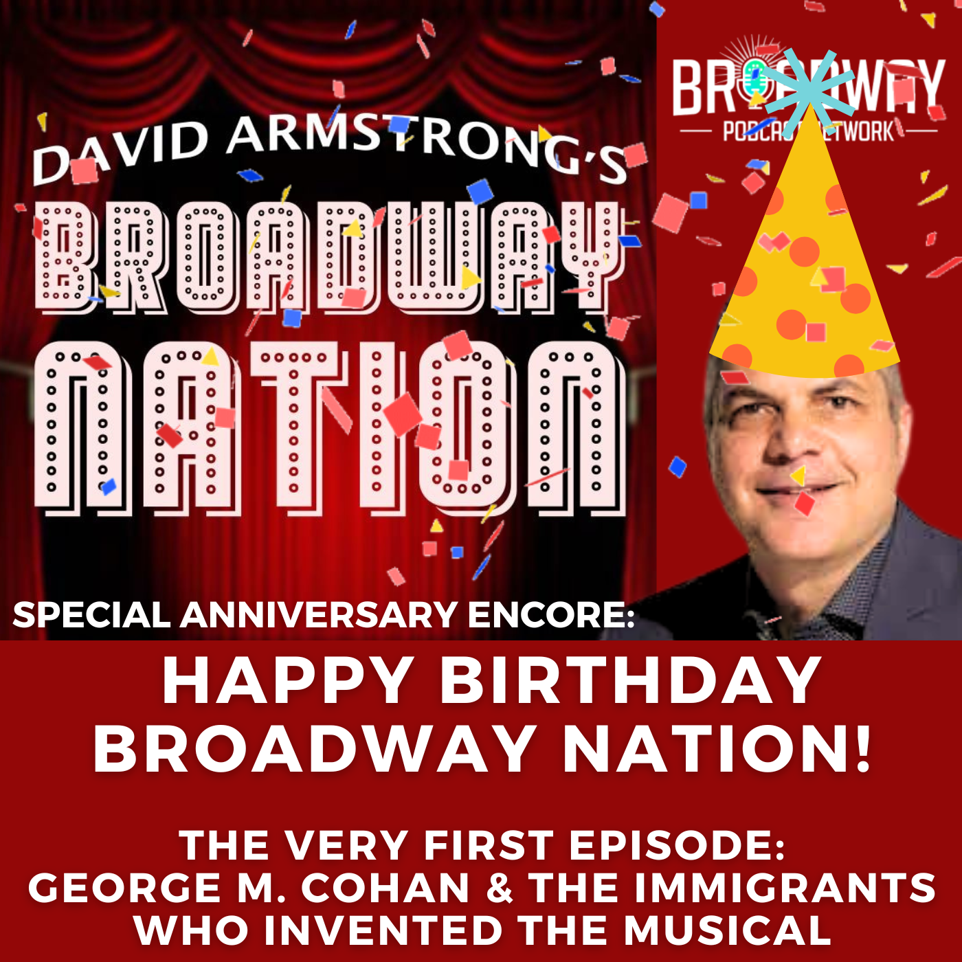 Happy Birthday Broadway Nation!: Special Anniversary Encore