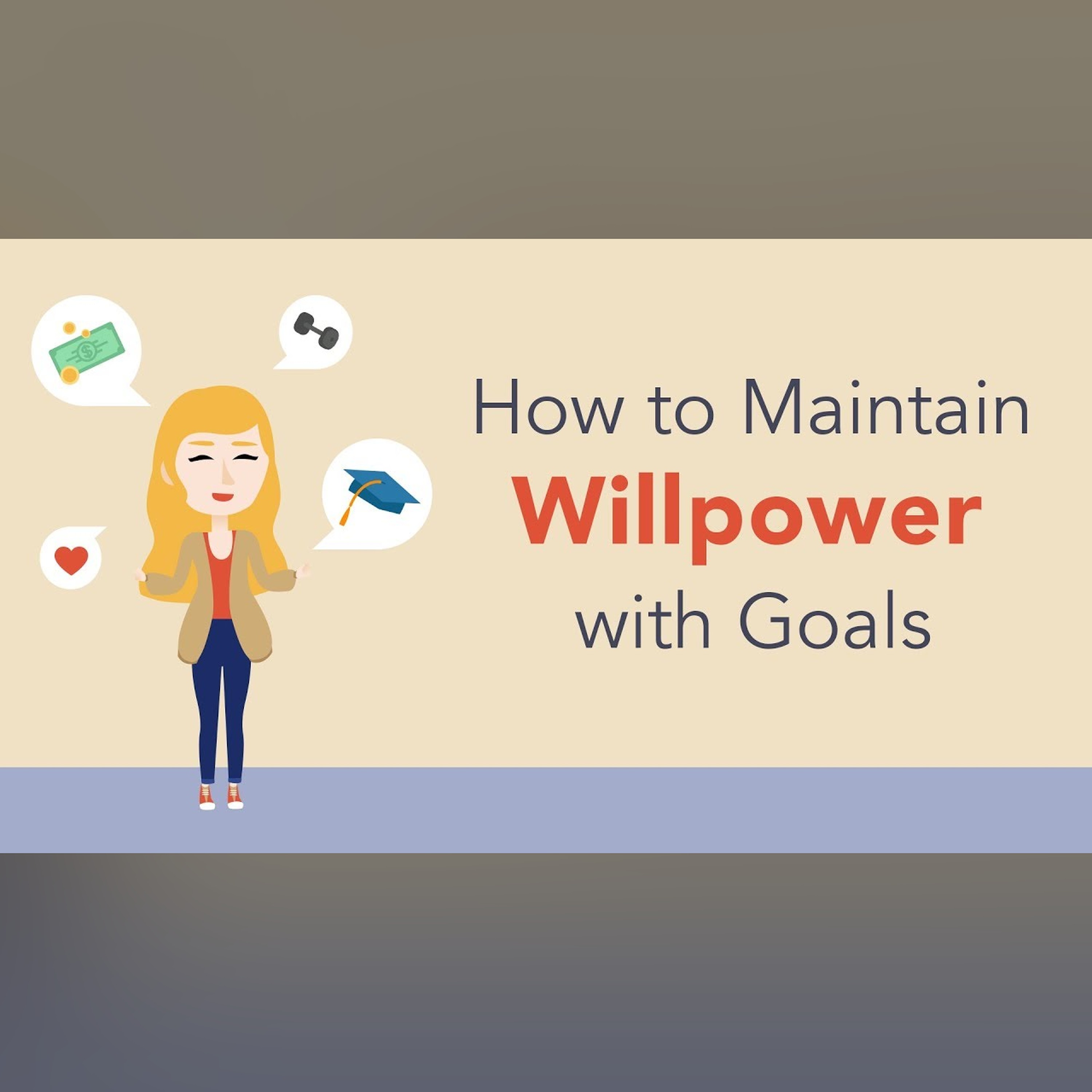 Using Goals to Maintain Willpower | Brian Tracy