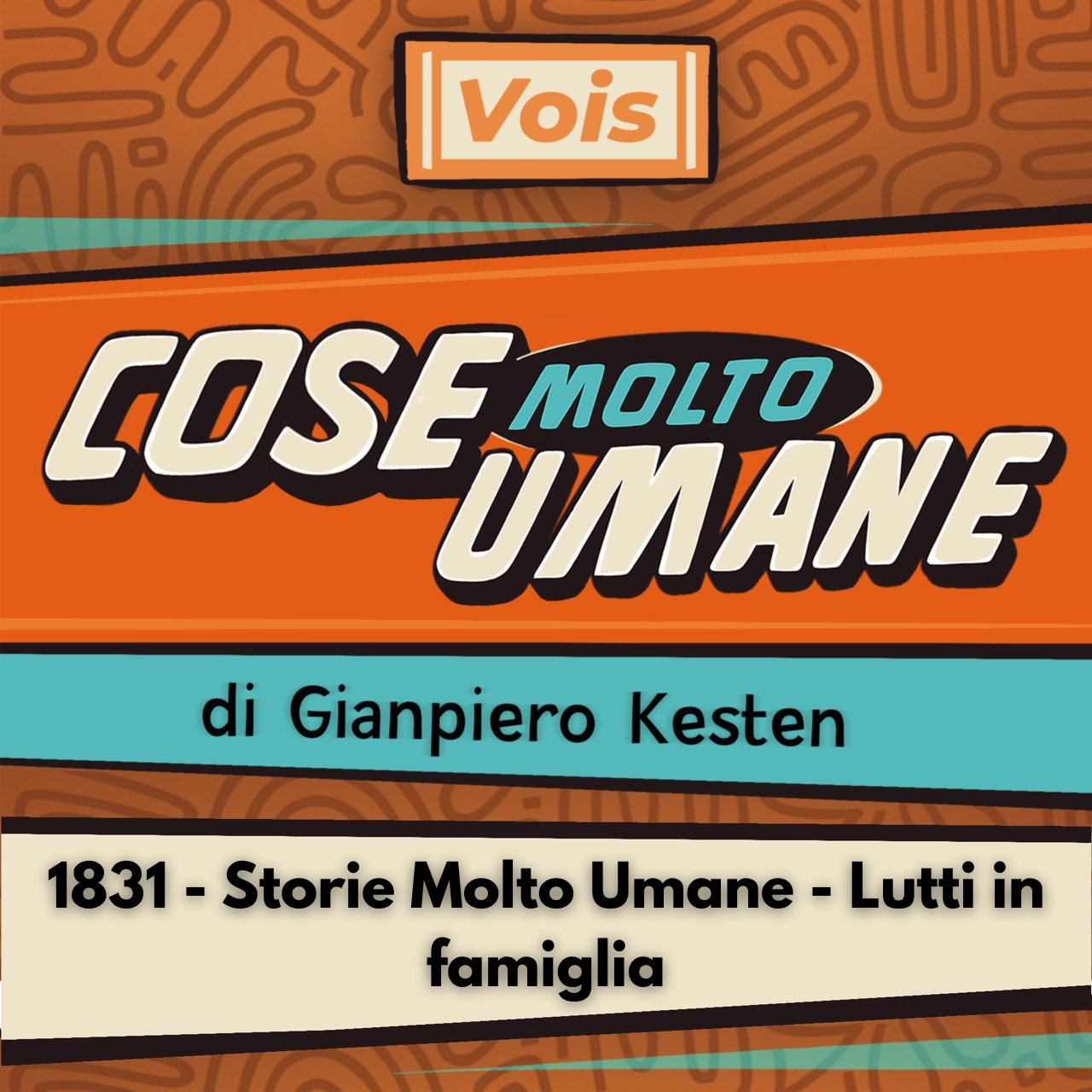 1831 - Storie Molto Umane - Lutti in famiglia
