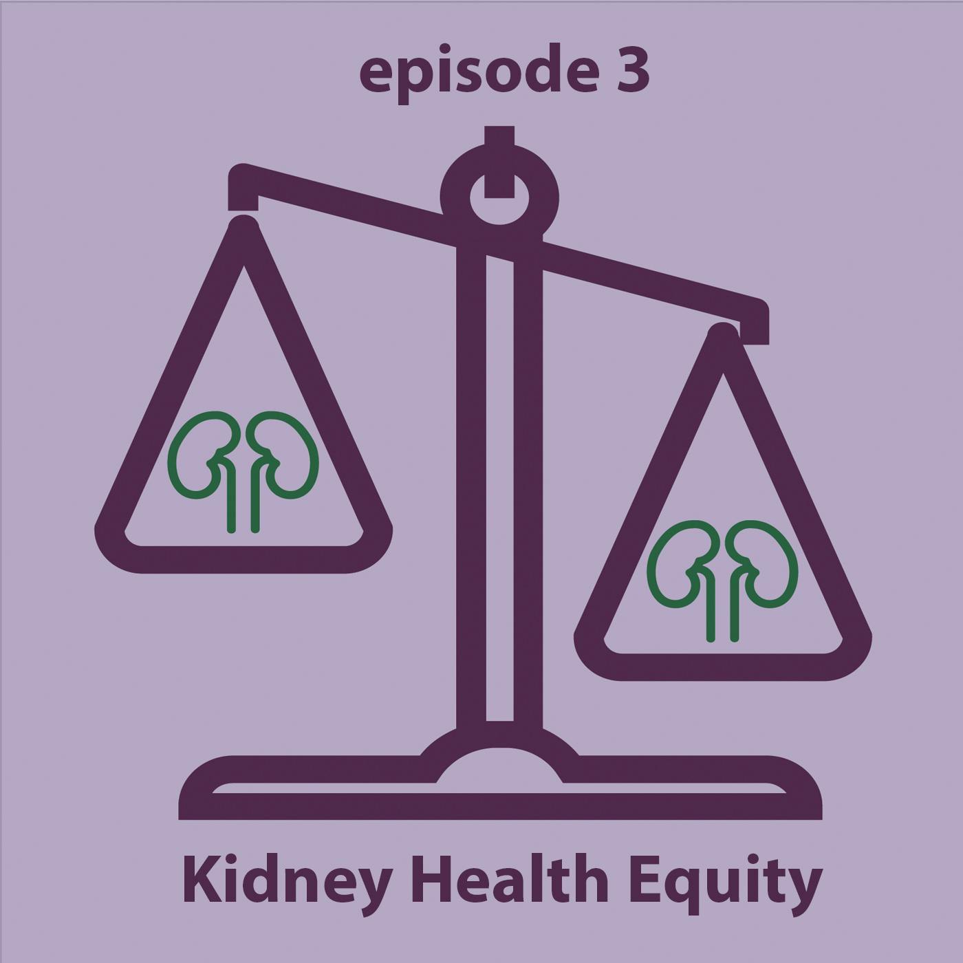 Aging Fast & Slow: Kidney Health Equity – We’re All Invested