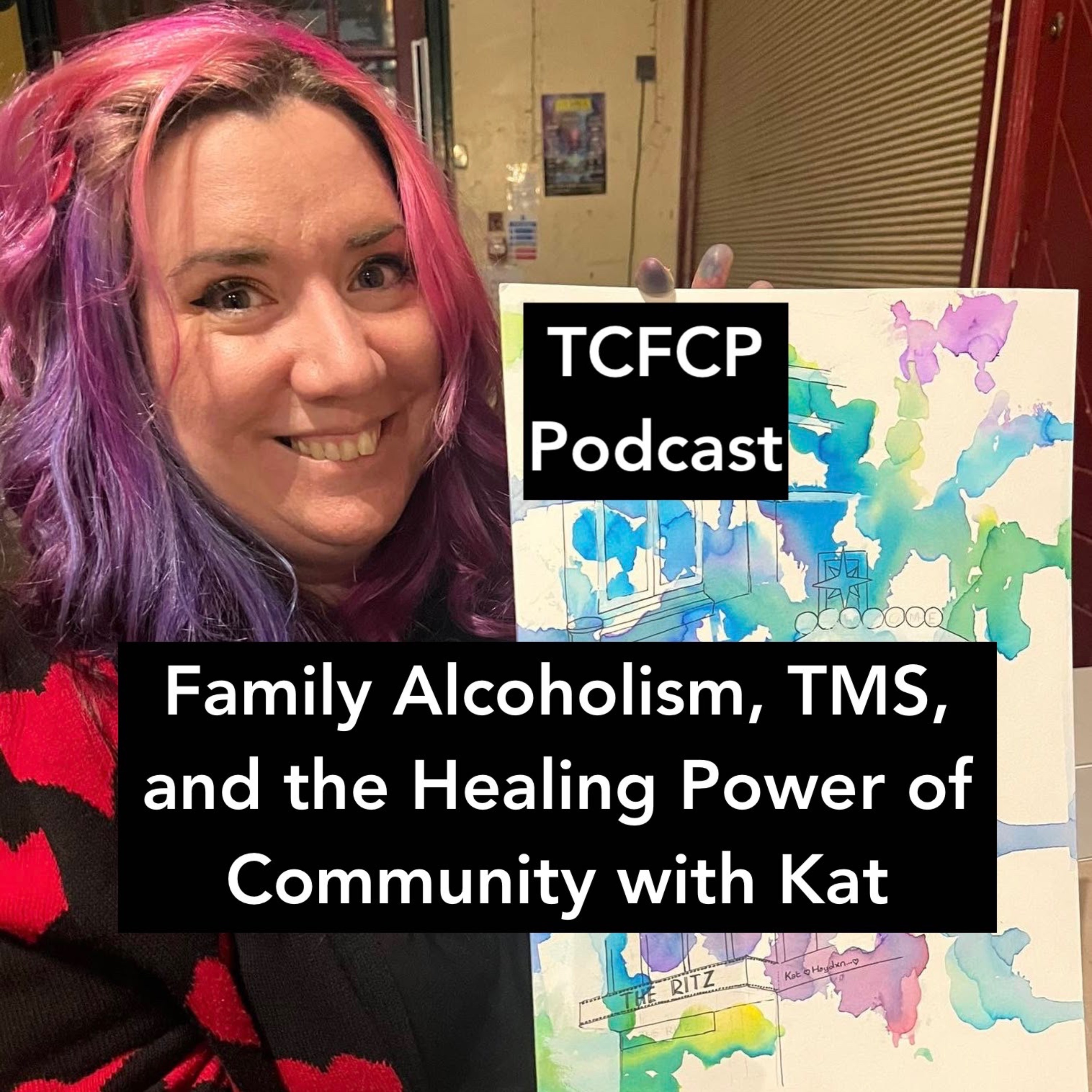 S4 E13 - Family Alcoholism, TMS, and the Healing Power of Community with Kat