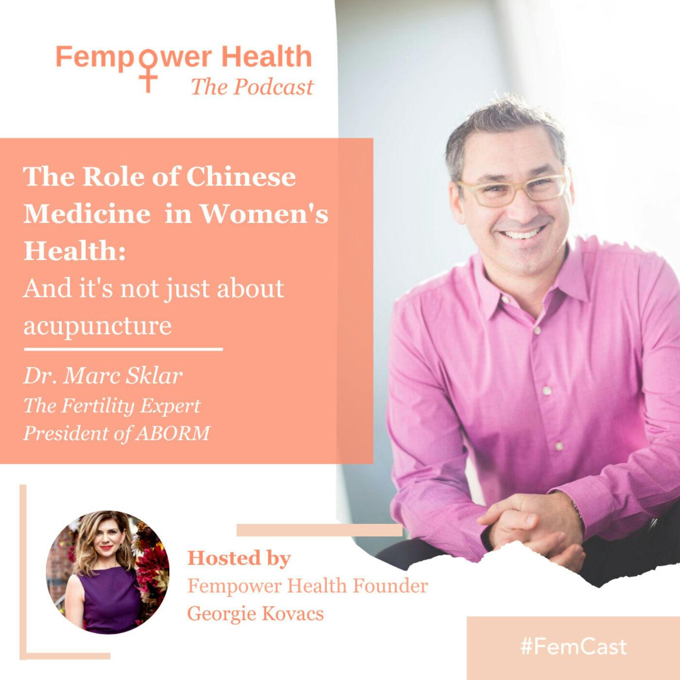 Dr Marc Sklar | The Role of Chinese Medicine in Women's Health:  And It Is Not Just Acupuncture
