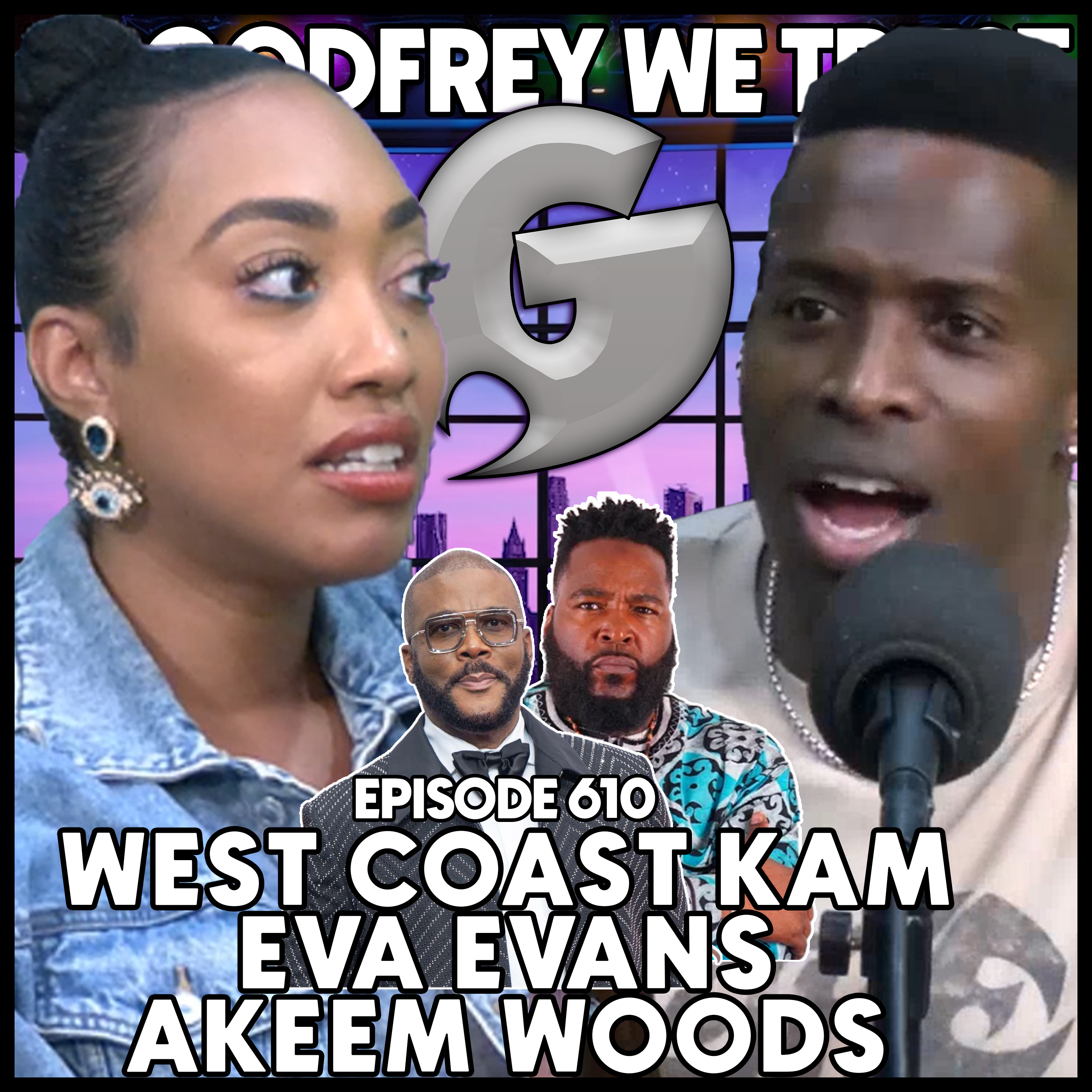 610. Foul Smelling l West Coast Kam, Eva Evans & Akeem Woods episode artwork