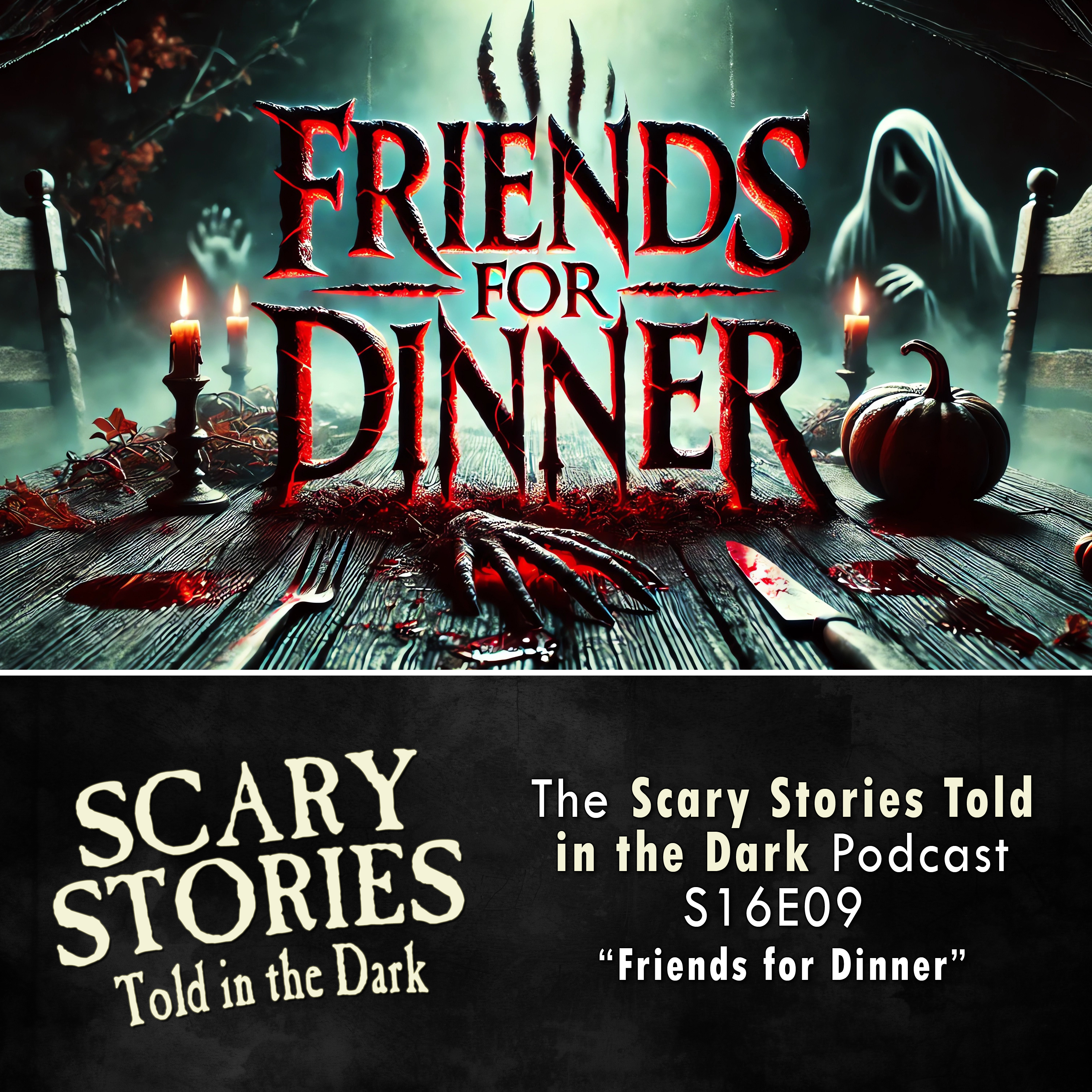 S16E09 - "Friends for Dinner" – Scary Stories Told in the Dark podcast episode