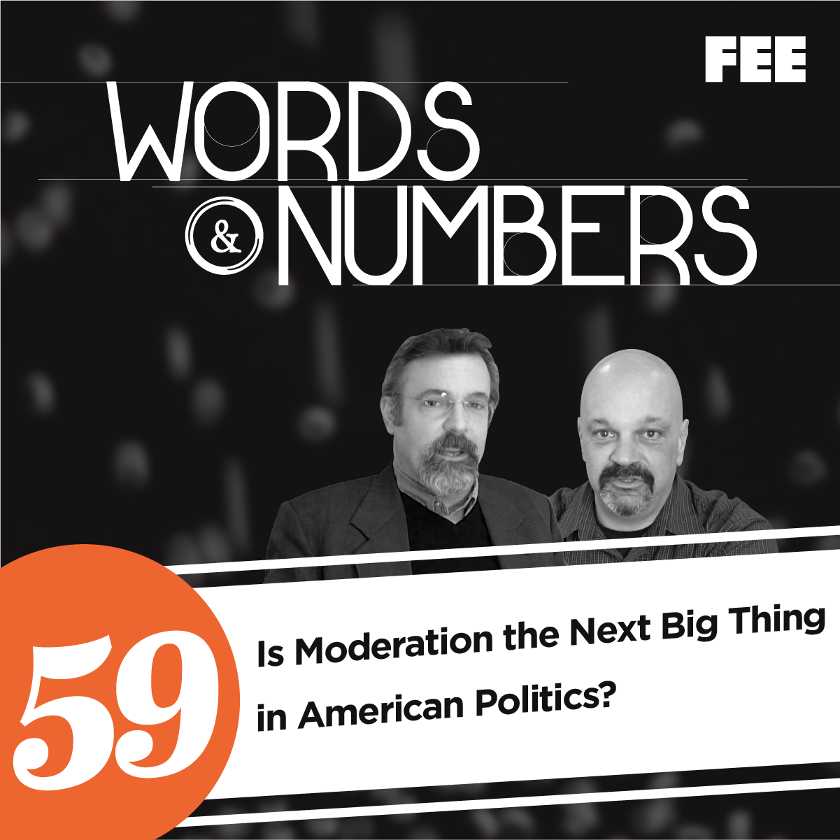 Episode 59: Is Moderation the Next Big Thing in American Politics?