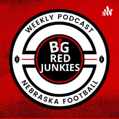 Big Red Junkies - Nebraska Football Podcast