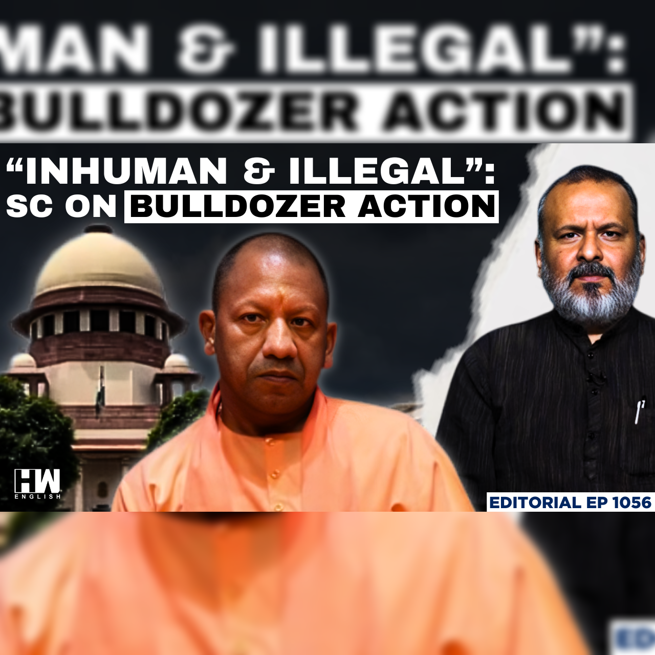 Editorial with Sujit Nair  | SC Questions 'Inhuman' Demolition in UP’s Prayagraj | Yogi Adityanath episode artwork