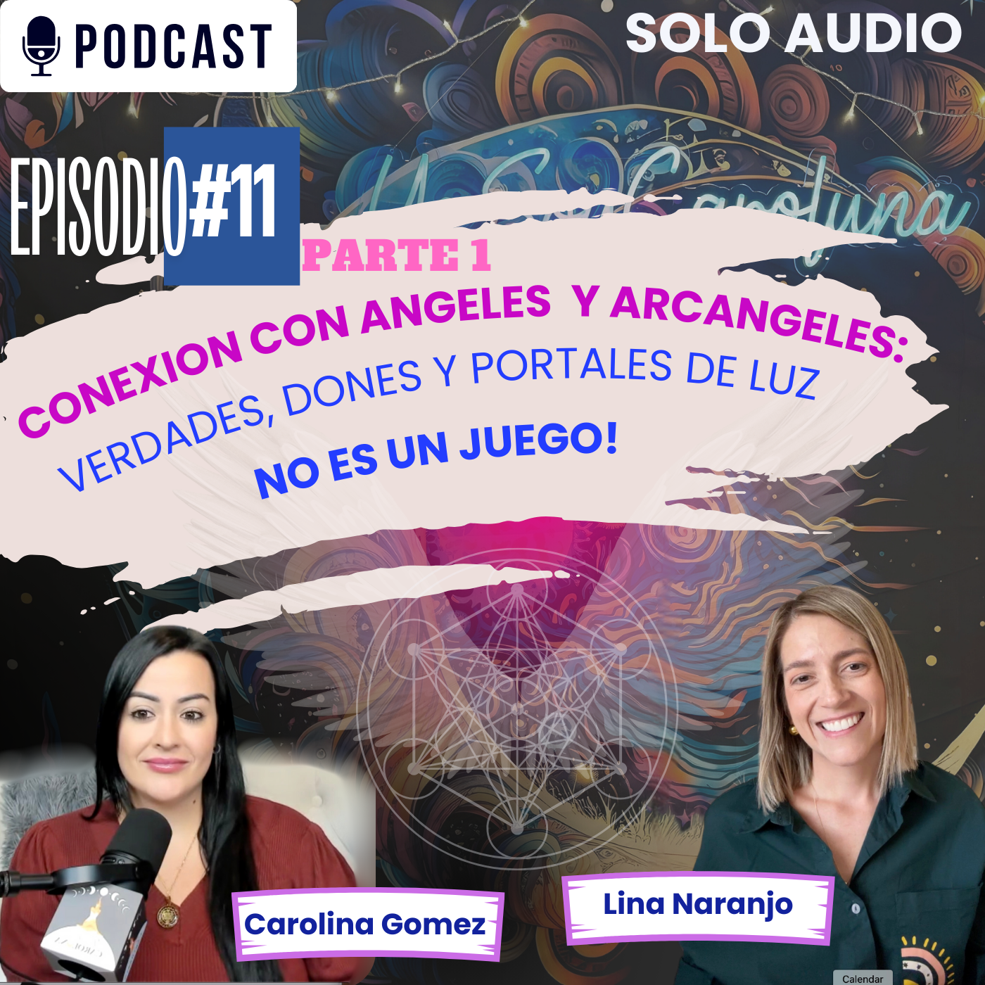 CONEXION CON ANGELES Y ARCANGELES: Verdades, Dones y Portales de Luz. NO ES UN JUEGO! | Ep. 11 episode artwork