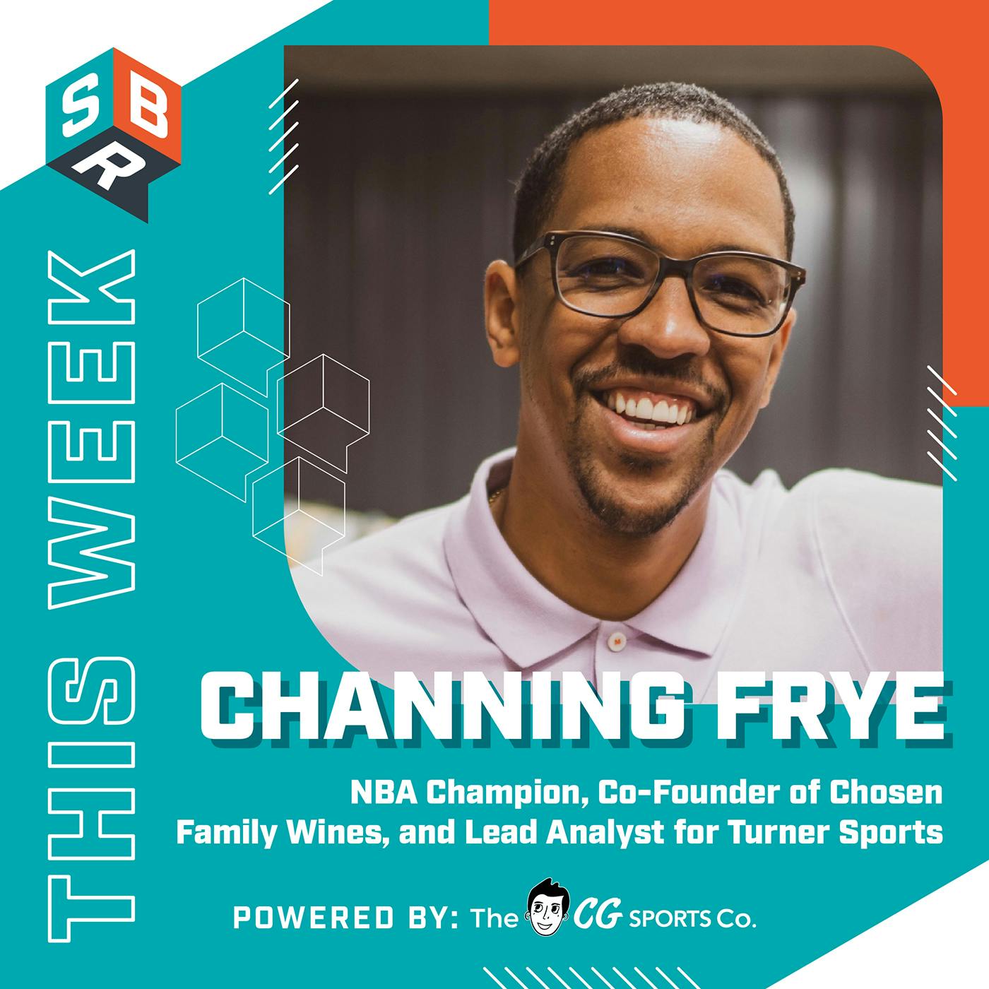 Channing Frye (@ChanningFrye), NBA Champion, Co-Founder of Chosen Family Wines & Lead Analyst for Turner Sports