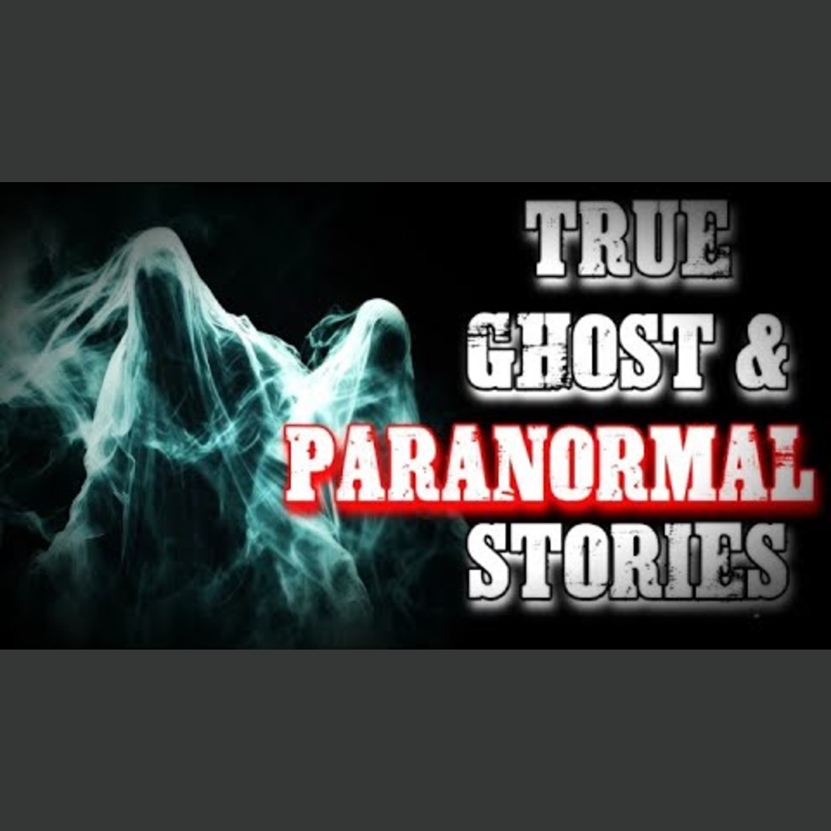 True Ghost and Paranormal Stories for a Restful Sleep