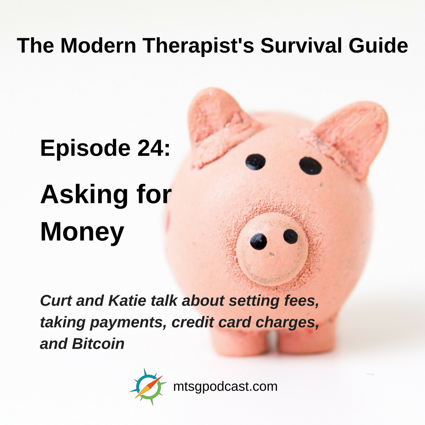 The Modern Therapist\'s Survival Guide with Curt Widhalm and Katie Vernoy