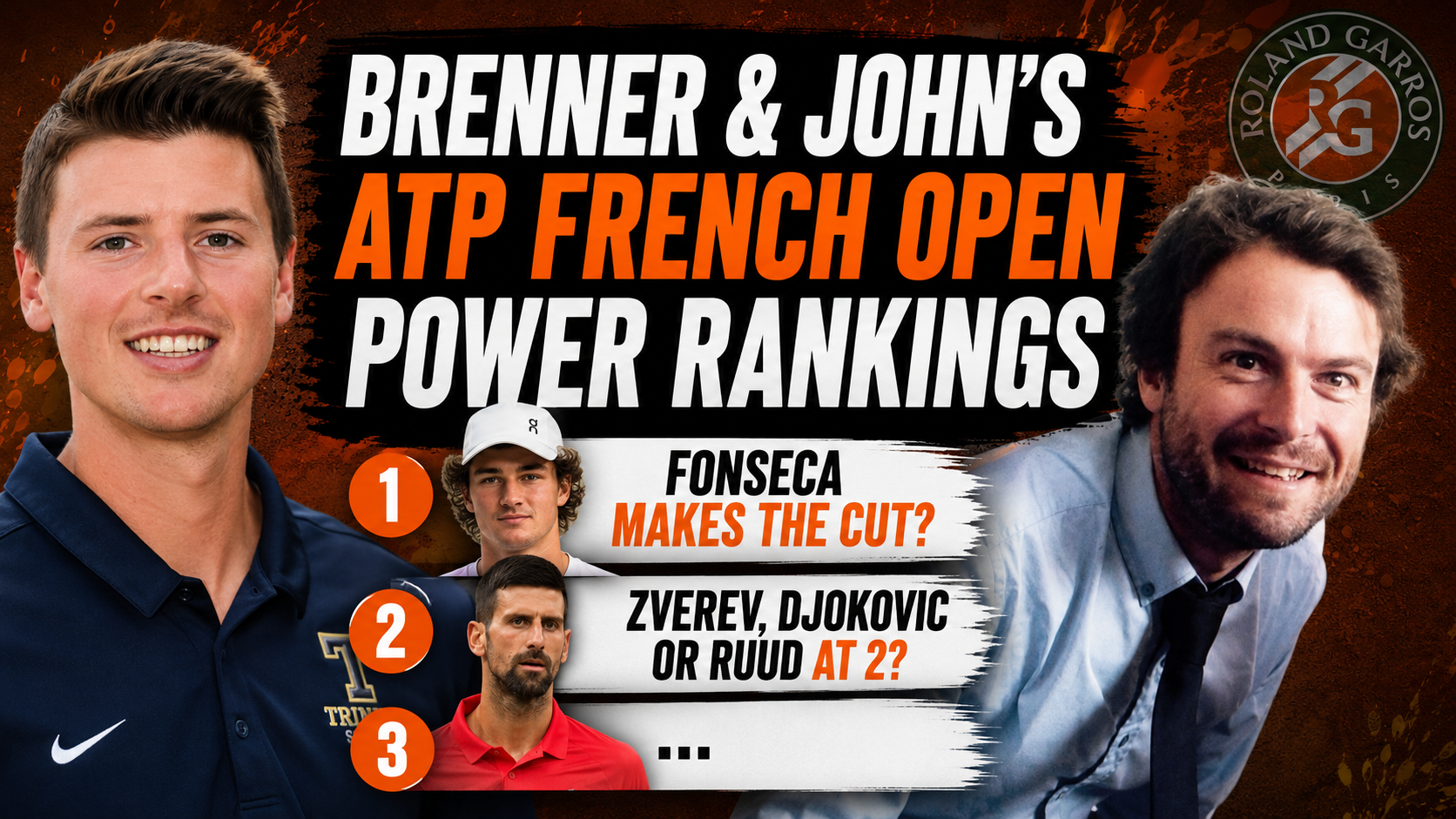 Brenner & John's ATP French Open Power Rankings: Fonseca makes cut? Zverev, Djokovic or Ruud ar 2? episode artwork