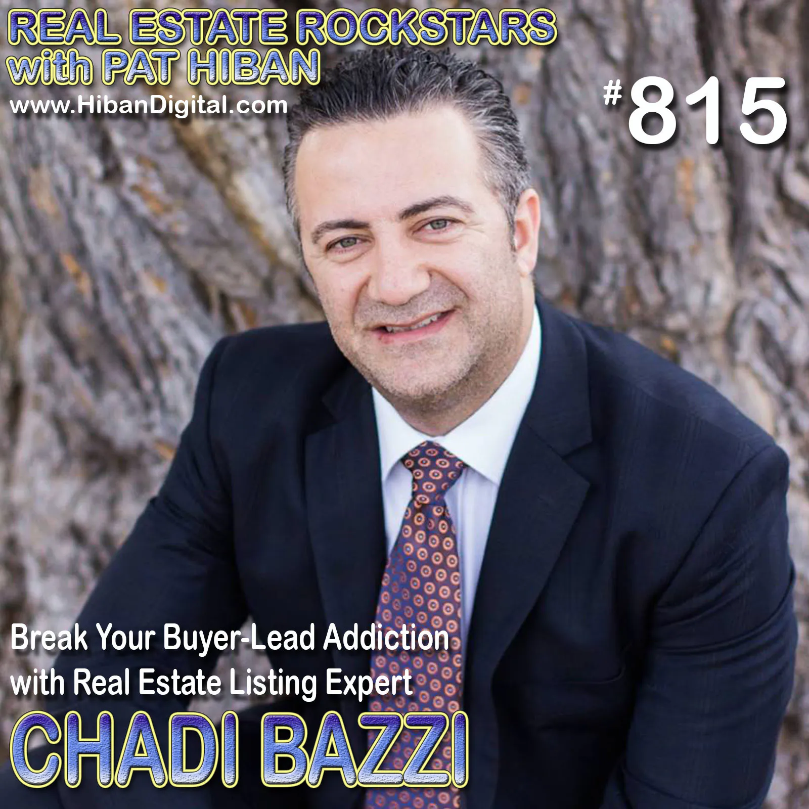 815: Break Your Buyer-Lead Addiction with Real Estate Listing Expert Chadi Bazzi