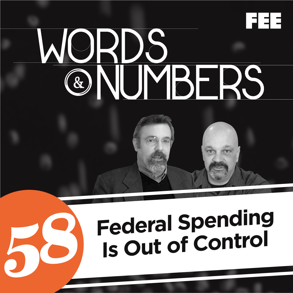 Episode 58: Federal Spending Is Out of Control