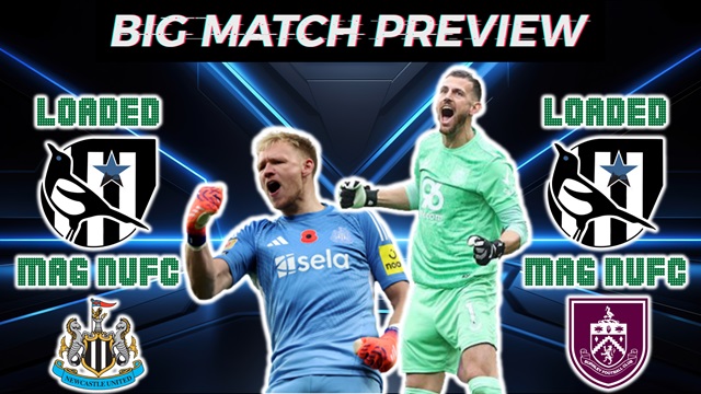 💥Big Match Preview - Newcastle United Vs Burnley 💥