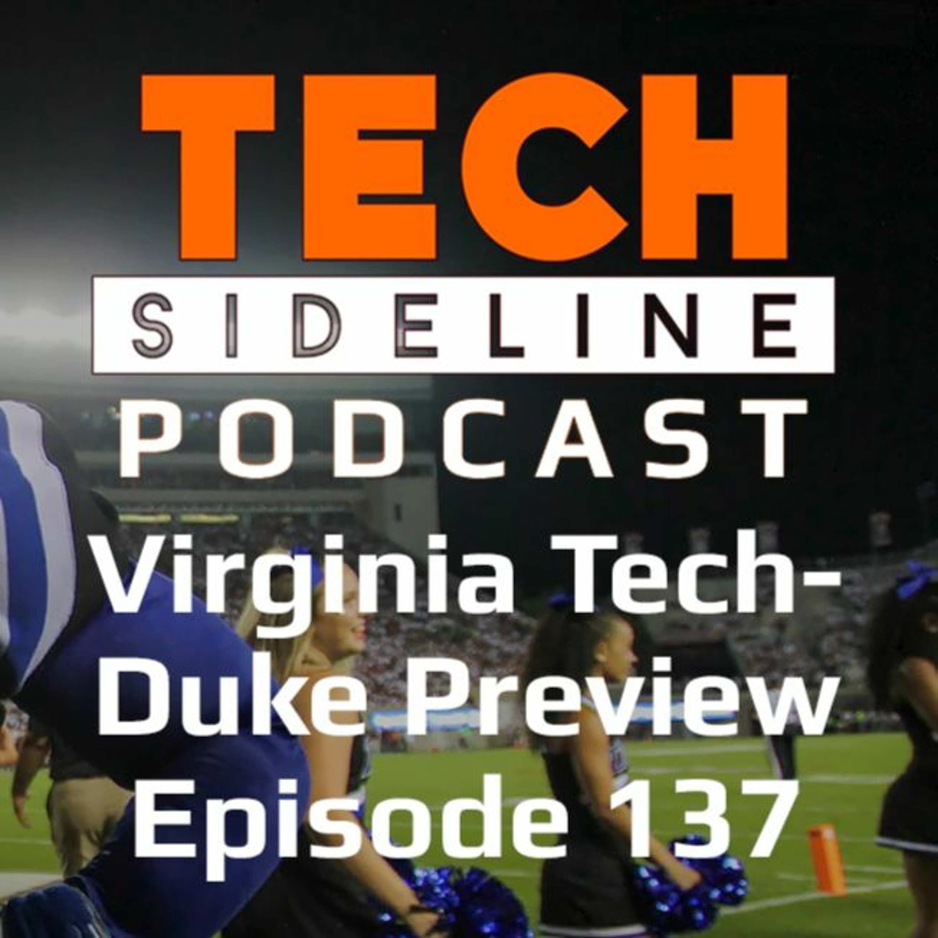 Virginia Tech-Duke Preview: Tech Sideline Podcast Episode 137