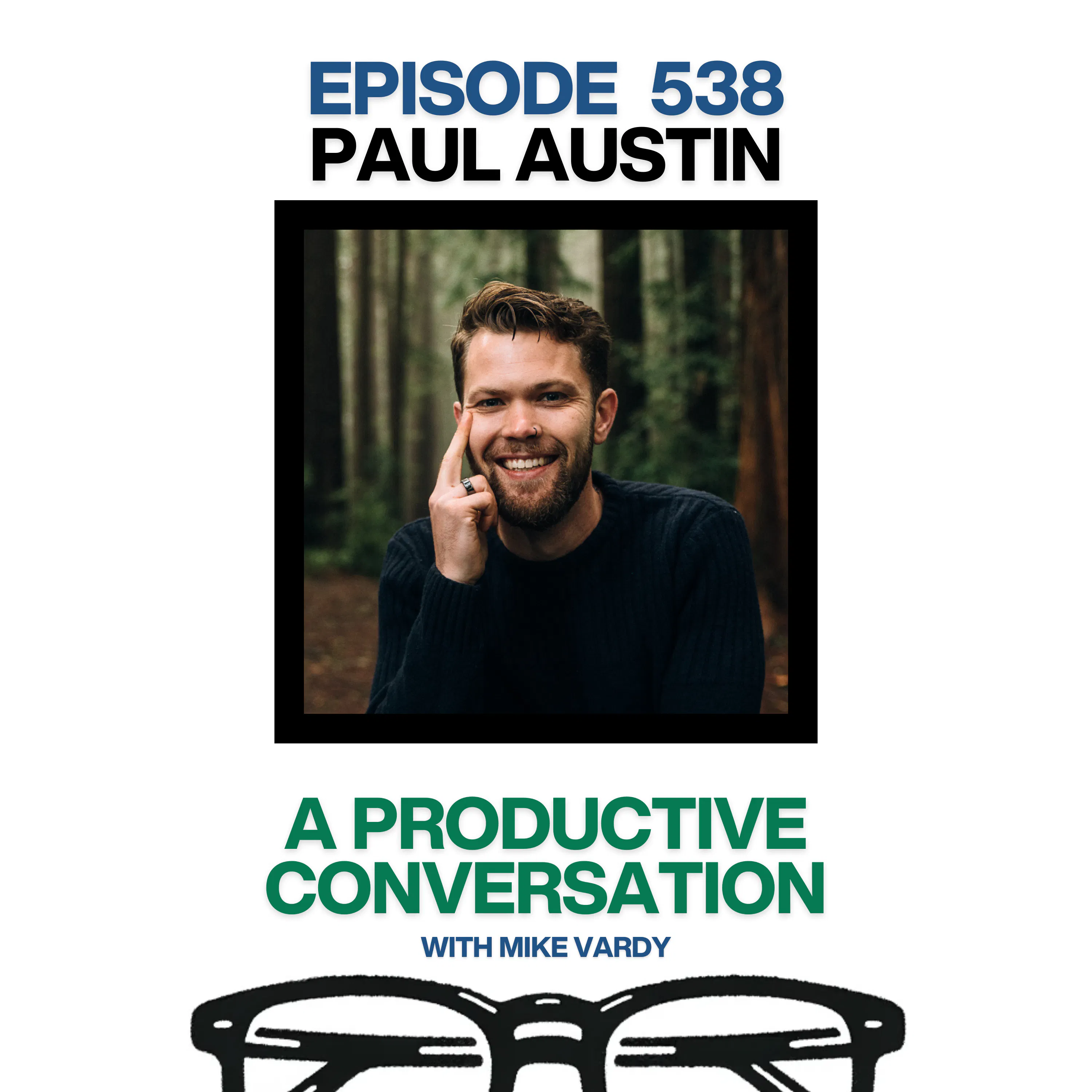 Paul Austin Talks About Microdosing Psychedelics for Productivity and Creativity Episode cover