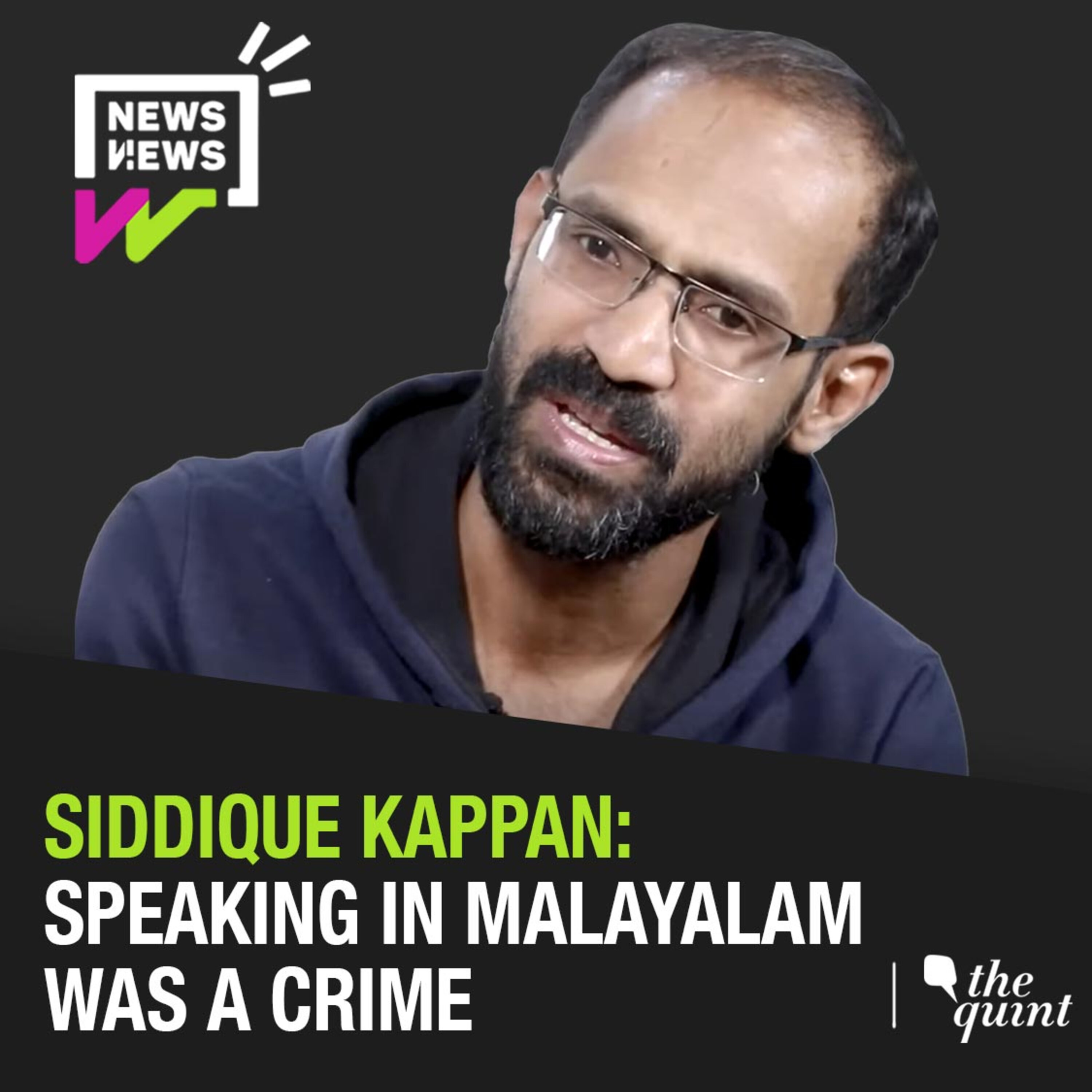 Siddique Kappan on His Arrest, Time in Jail and Future in Journalism
