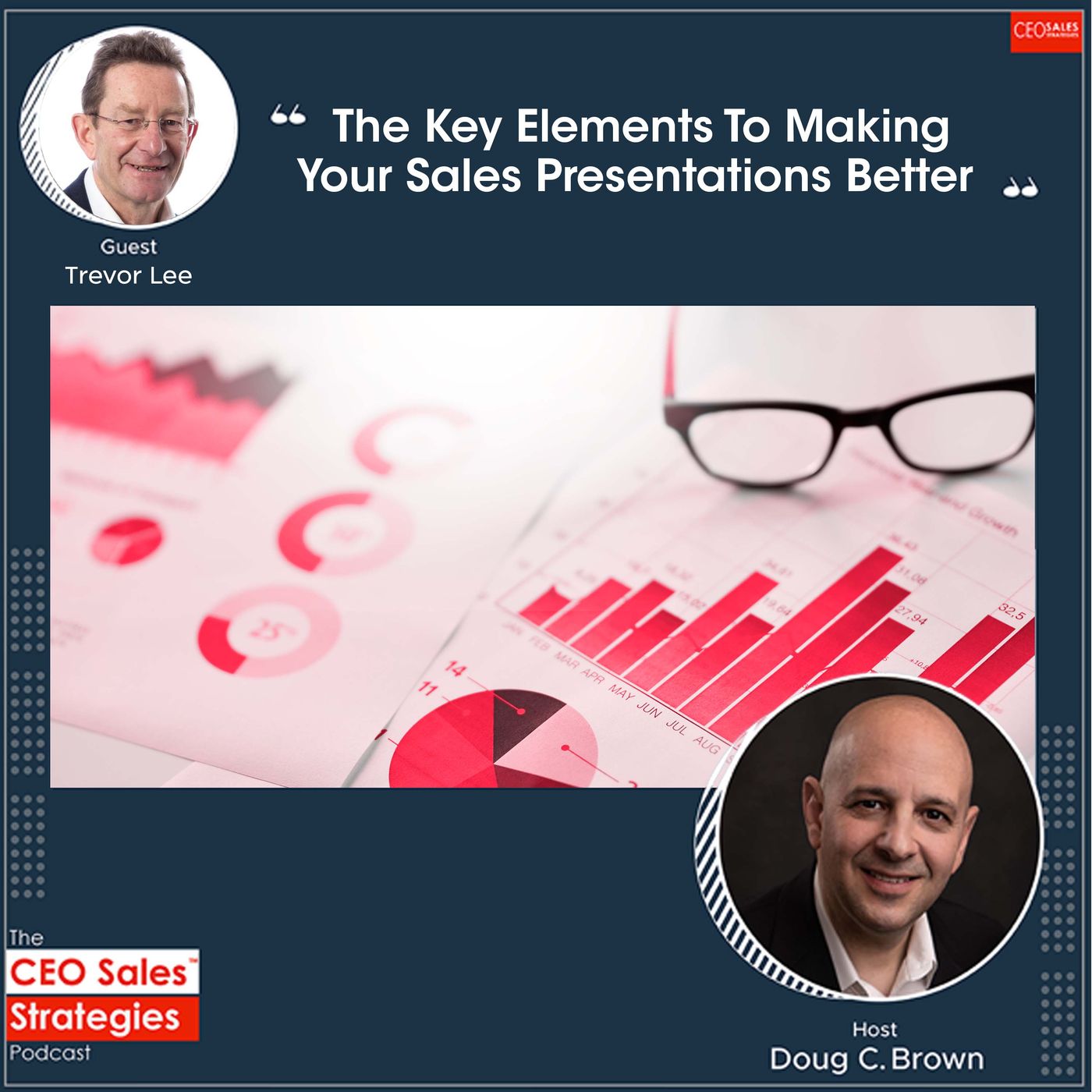 The Key Elements To Making Your Sales Presentations Better With Trevor Lee [Episode 79] episode artwork
