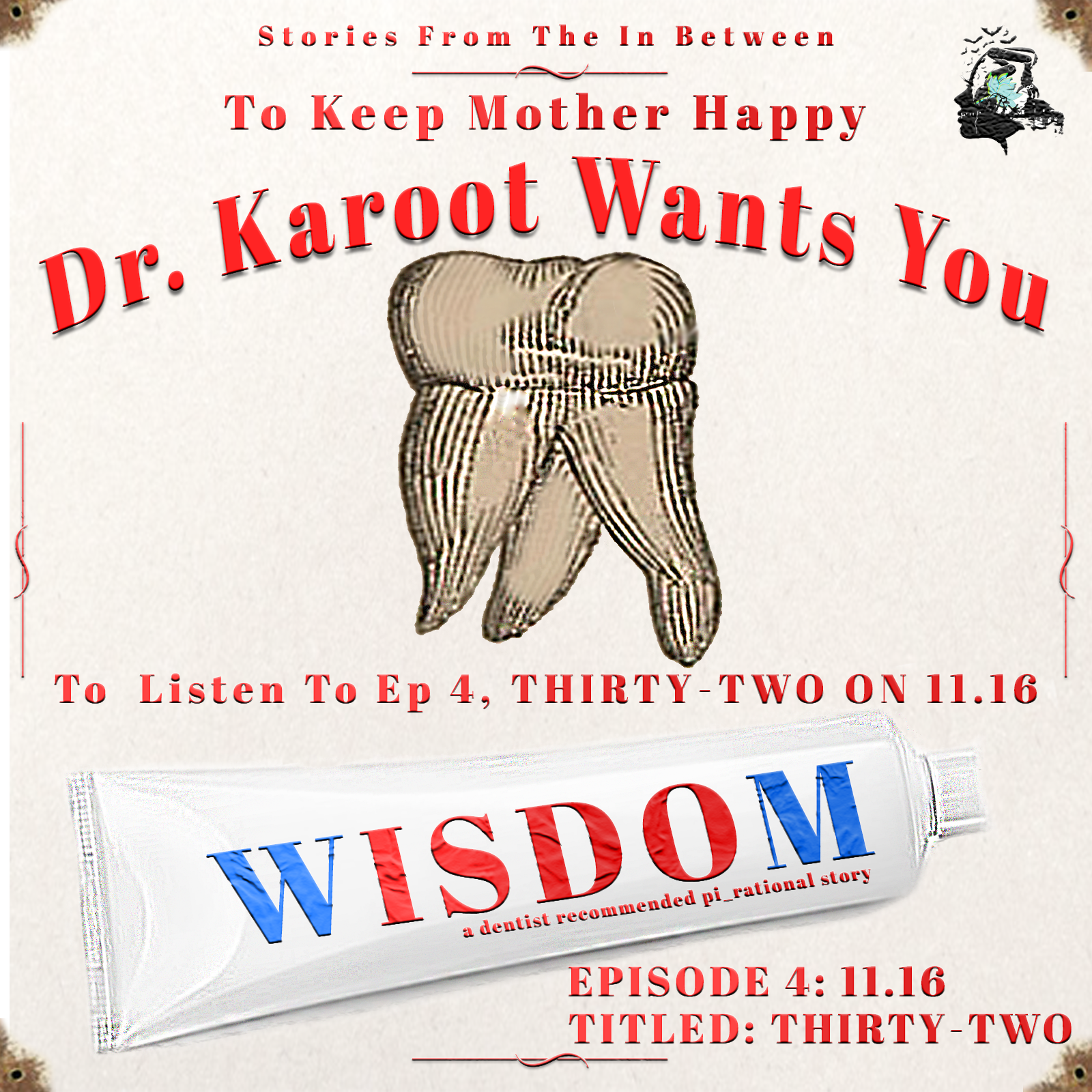 57 // Wisdom Ep. 4  - Thirty-Two