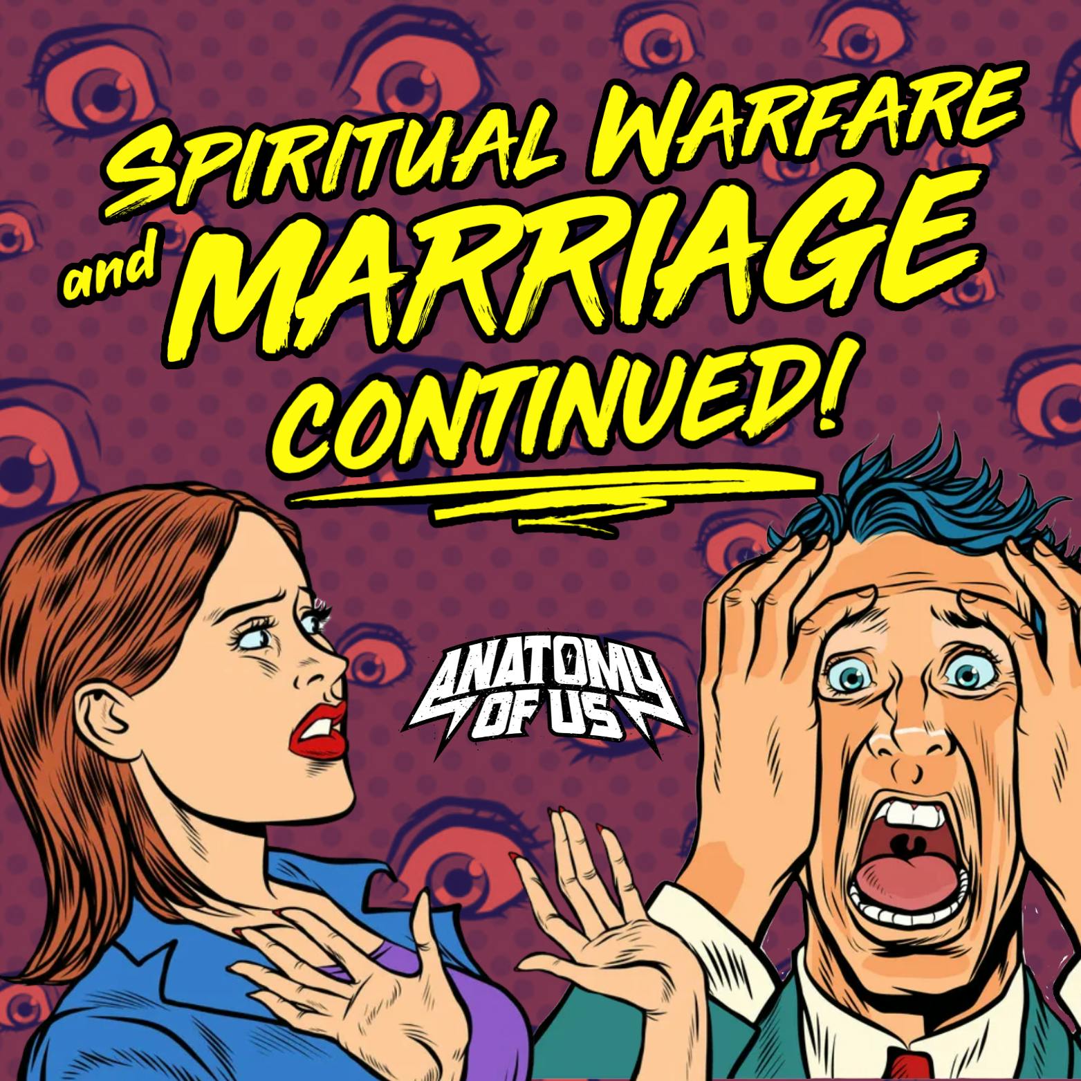 Spiritual Warfare and Marriage Continued!