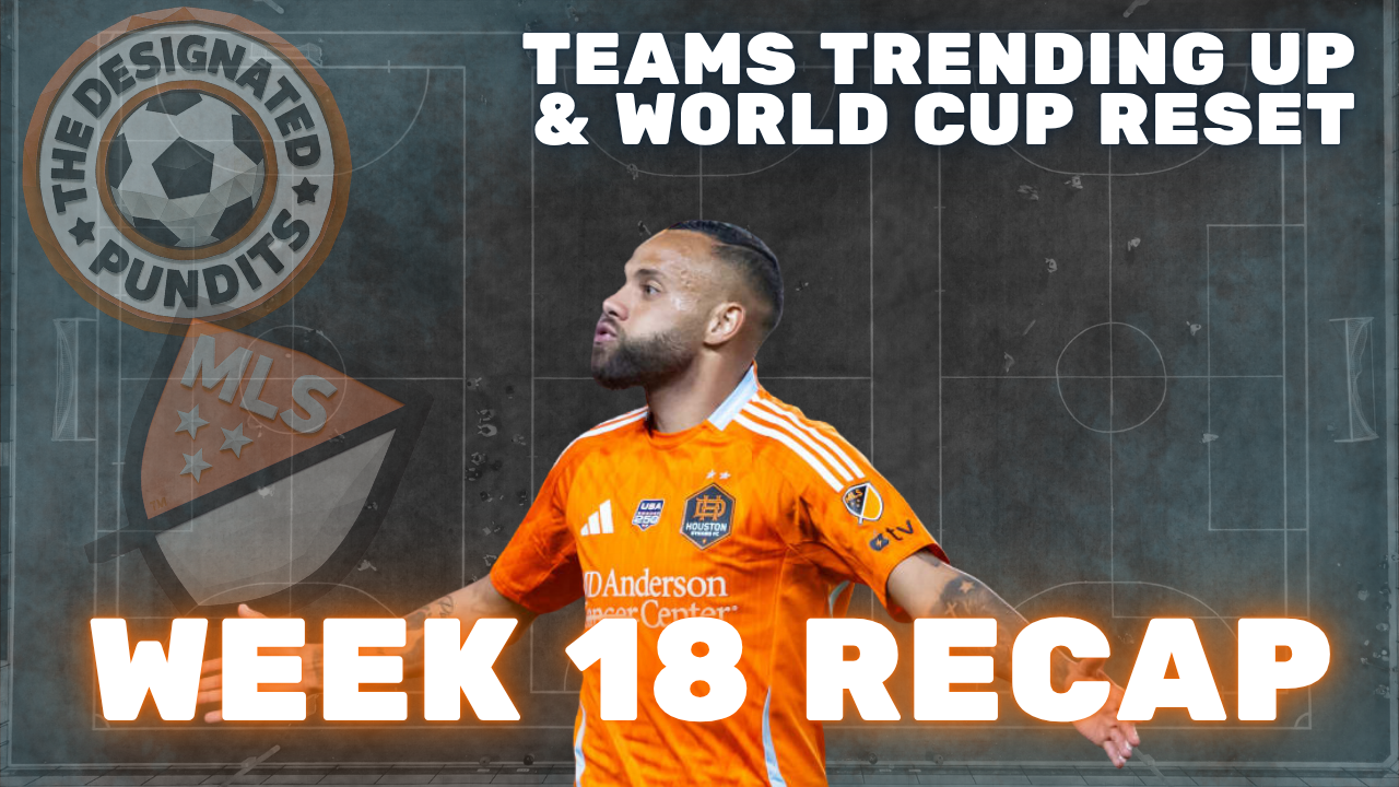 MLS Strong Weekend After World Cup Break  | MLS Week 18 Recap and League  Notes episode artwork