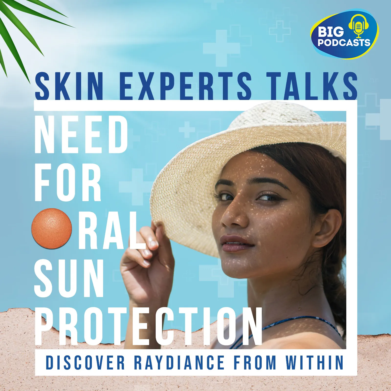 Skin Experts Talks | Need for Oral Sun Protection