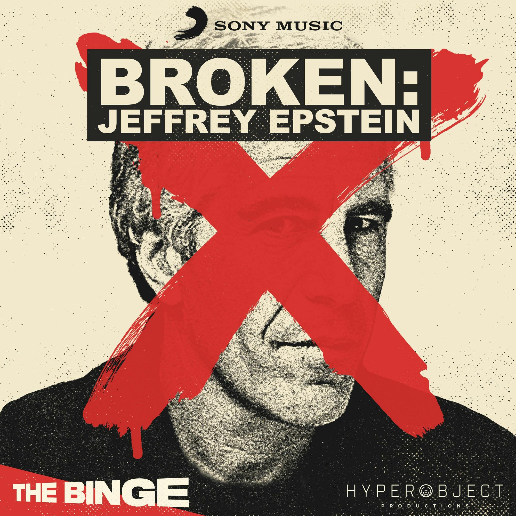 BROKEN: Jeffrey Epstein (Ad-Free, THE BINGE) podcast tile