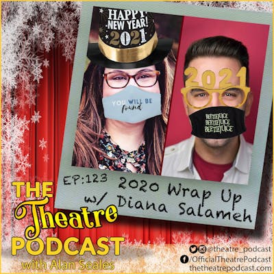 Ep123 - 2020 {C,W}rap up with Alan Seales and Diana Salameh