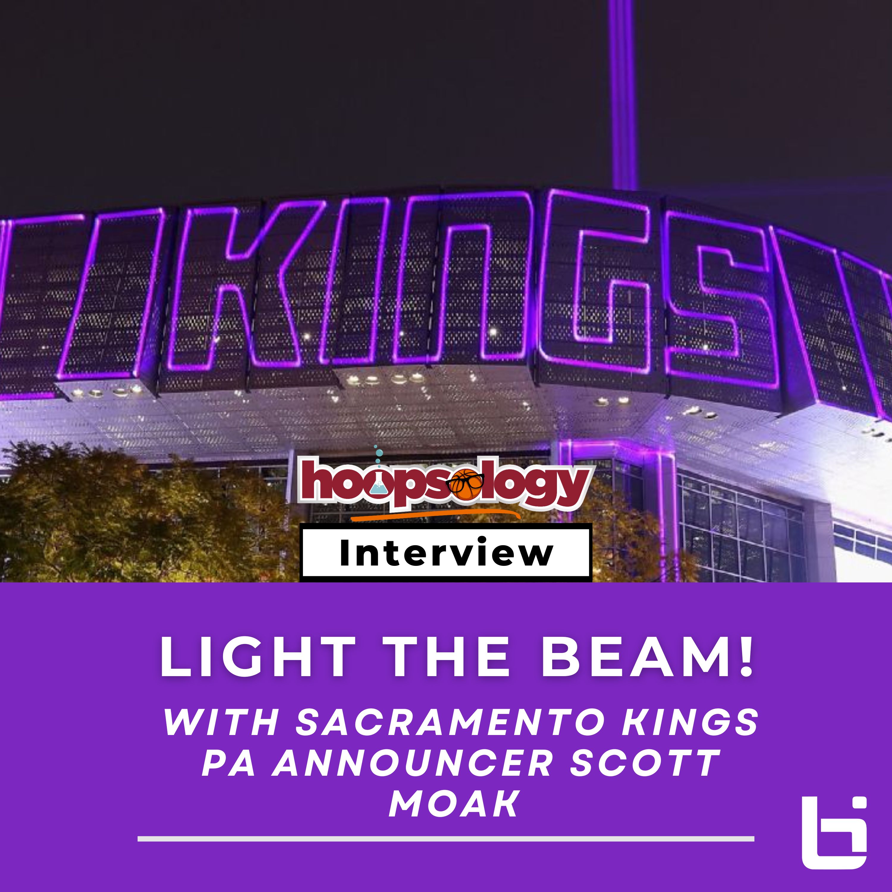 Light the Beam! Kings PA Announcer Scott Moak on LeBron’s First Game, Paul Pierce Story & Kings Culture episode artwork