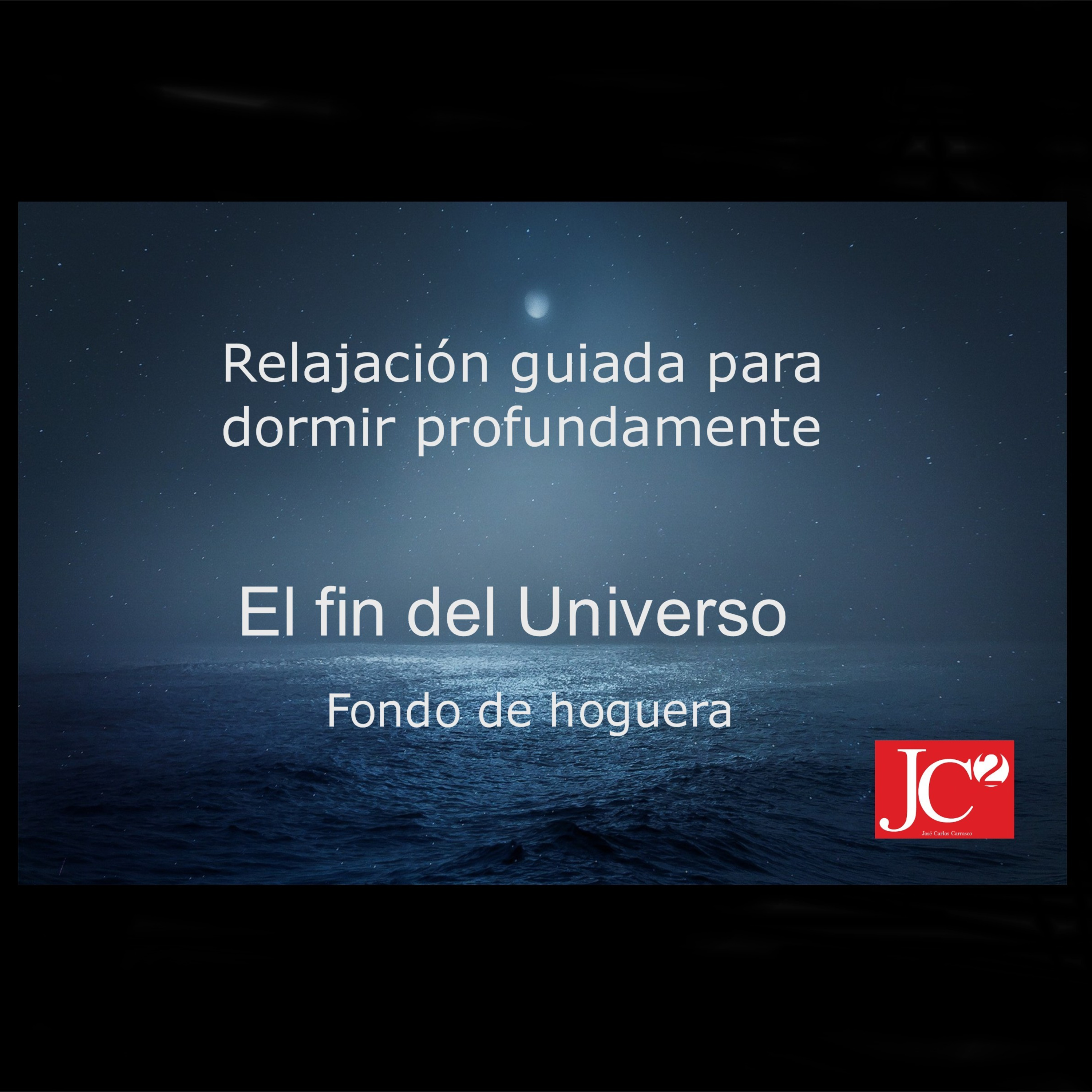 RELAJACIÓN PARA DORMIR. El fin del Universo. episode artwork