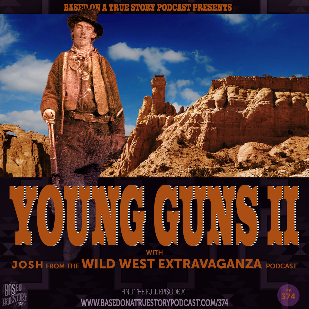 Young Guns II with Josh from The Wild West Extravaganza