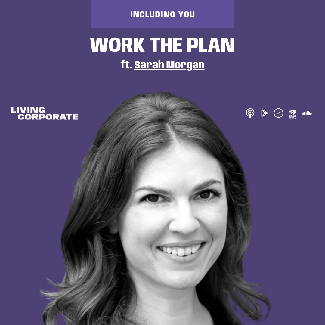 Including You : Work the Plan (ft. Sarah Morgan) episode artwork