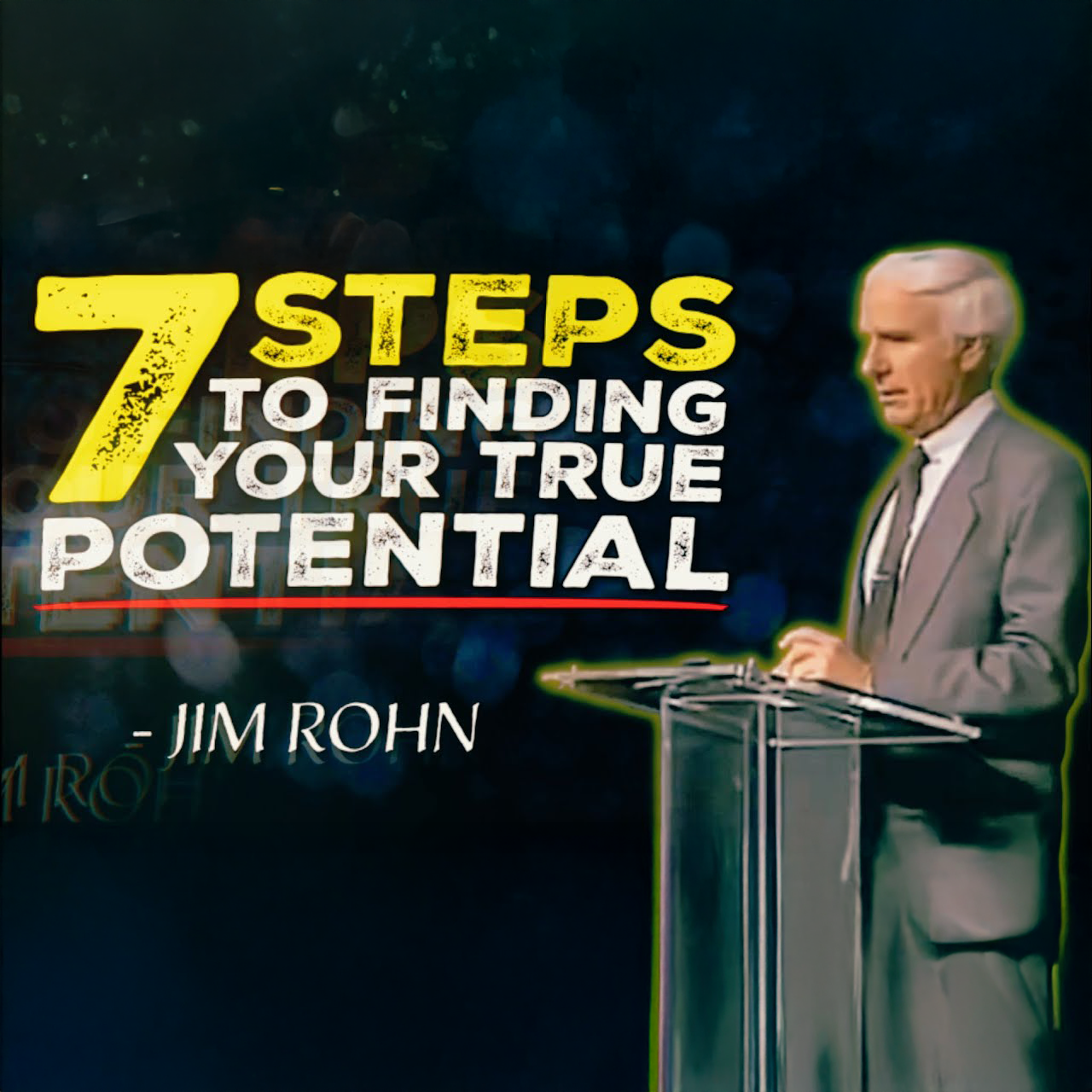 7 Steps to Unlock the Hidden Potential Within You | Jim Rohn Motivation