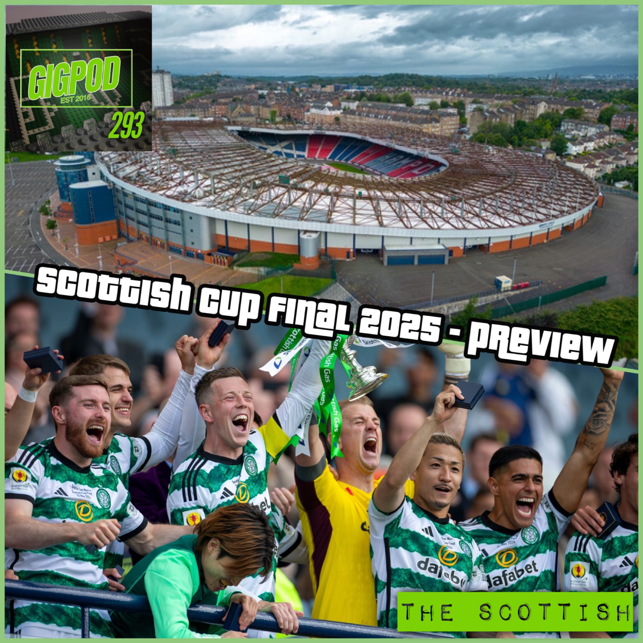 GIGPOD EP 293: SCOTTISH CUP FINAL 2025 - PREVIEW