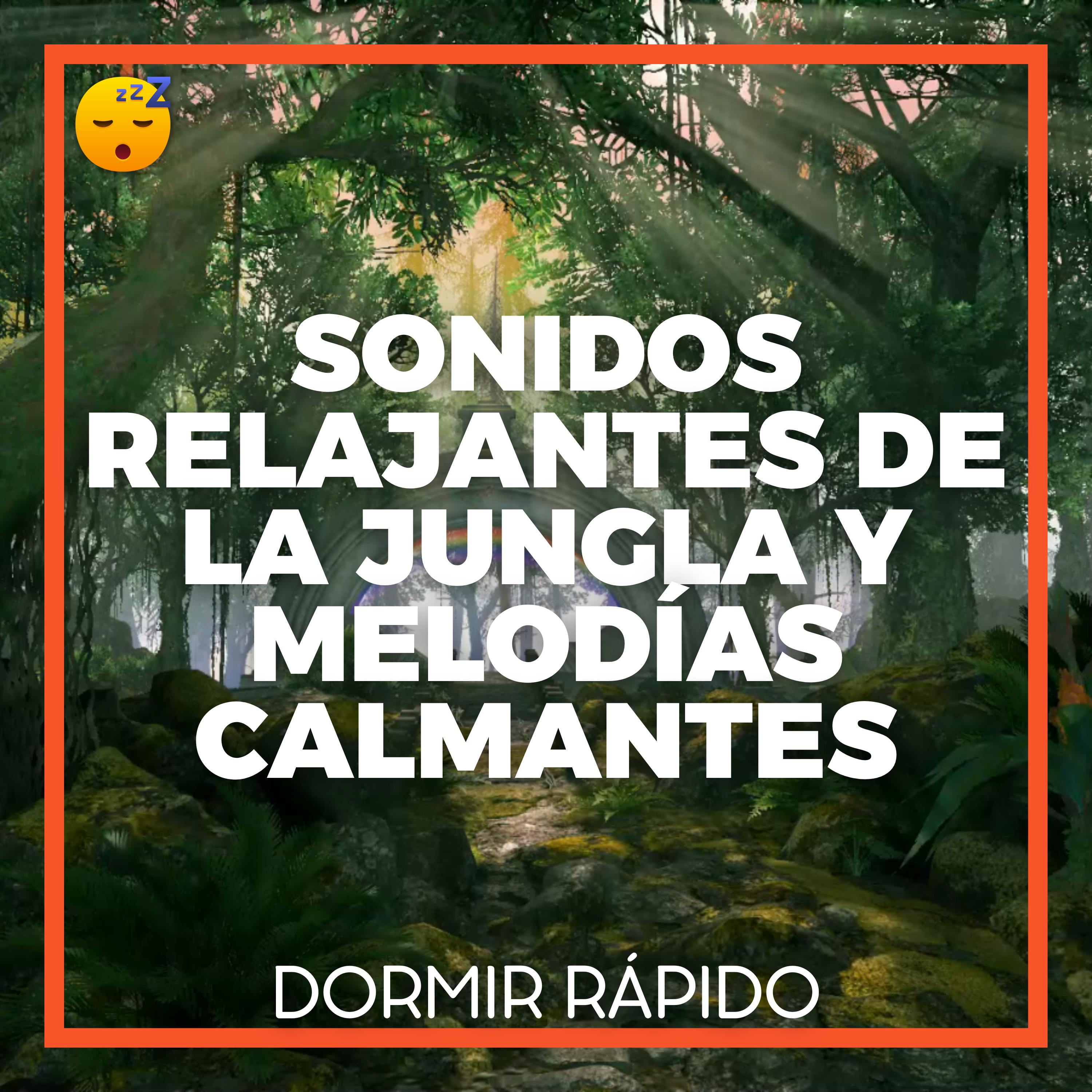 SINFONÍA Natural: Sonidos Relajantes de la JUNGLA y MELODÍAS Calmantes para un SUEÑO Profundo episode artwork