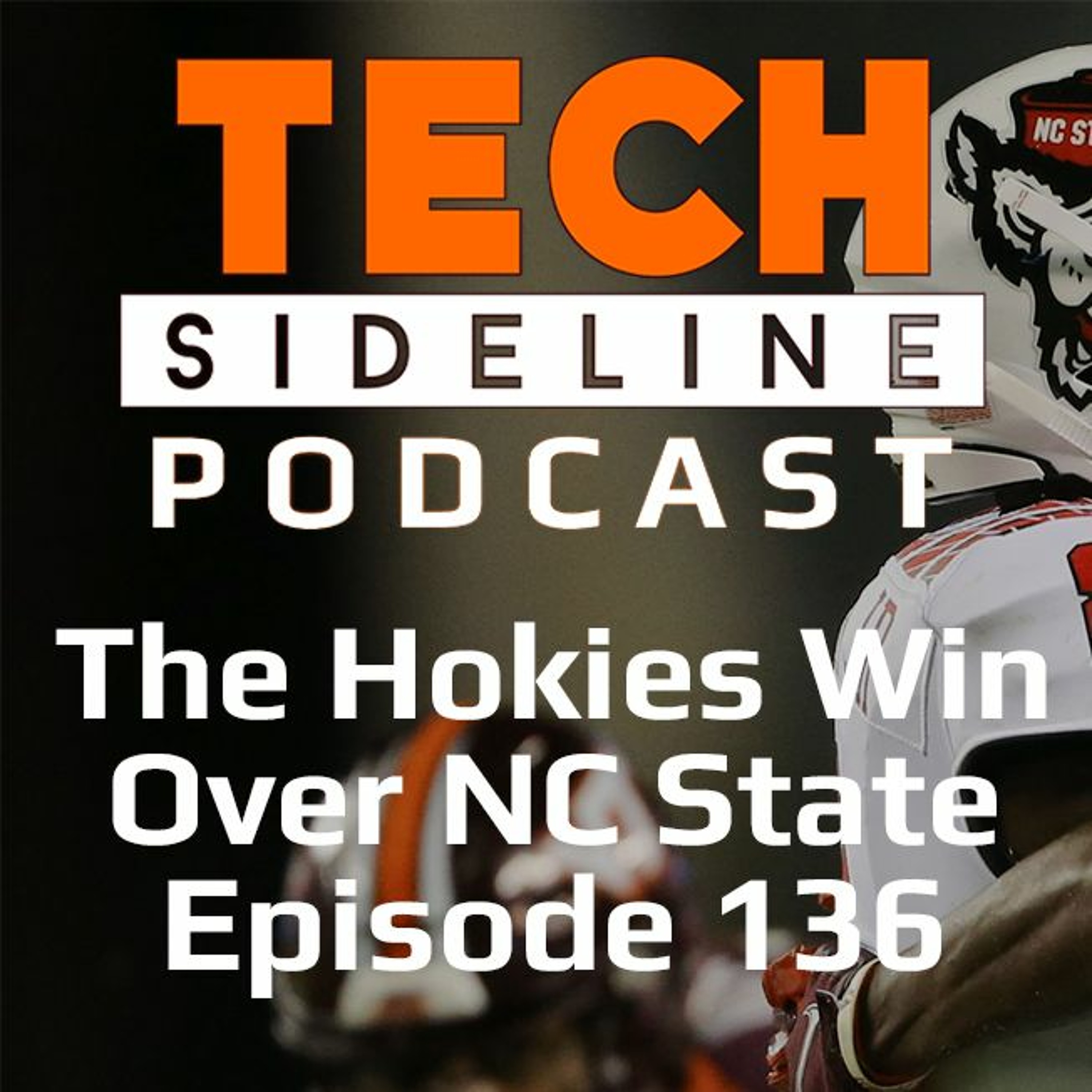 Reviewing the Hokies' Win over NC State: Tech Sideline Podcast Episode 136