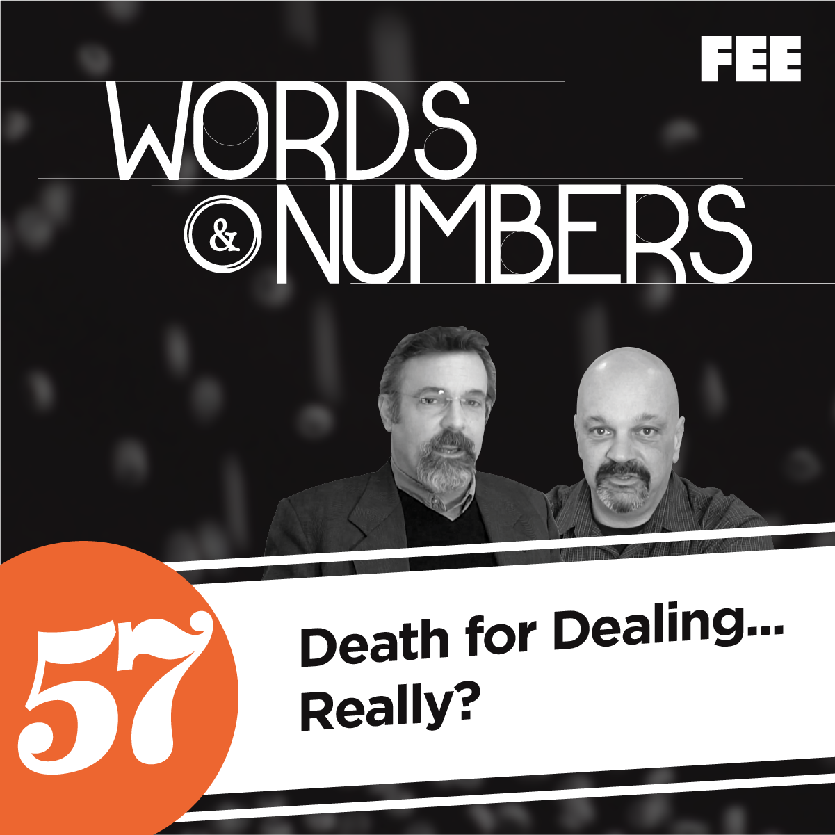 Episode 57: Death for Dealing... Really?