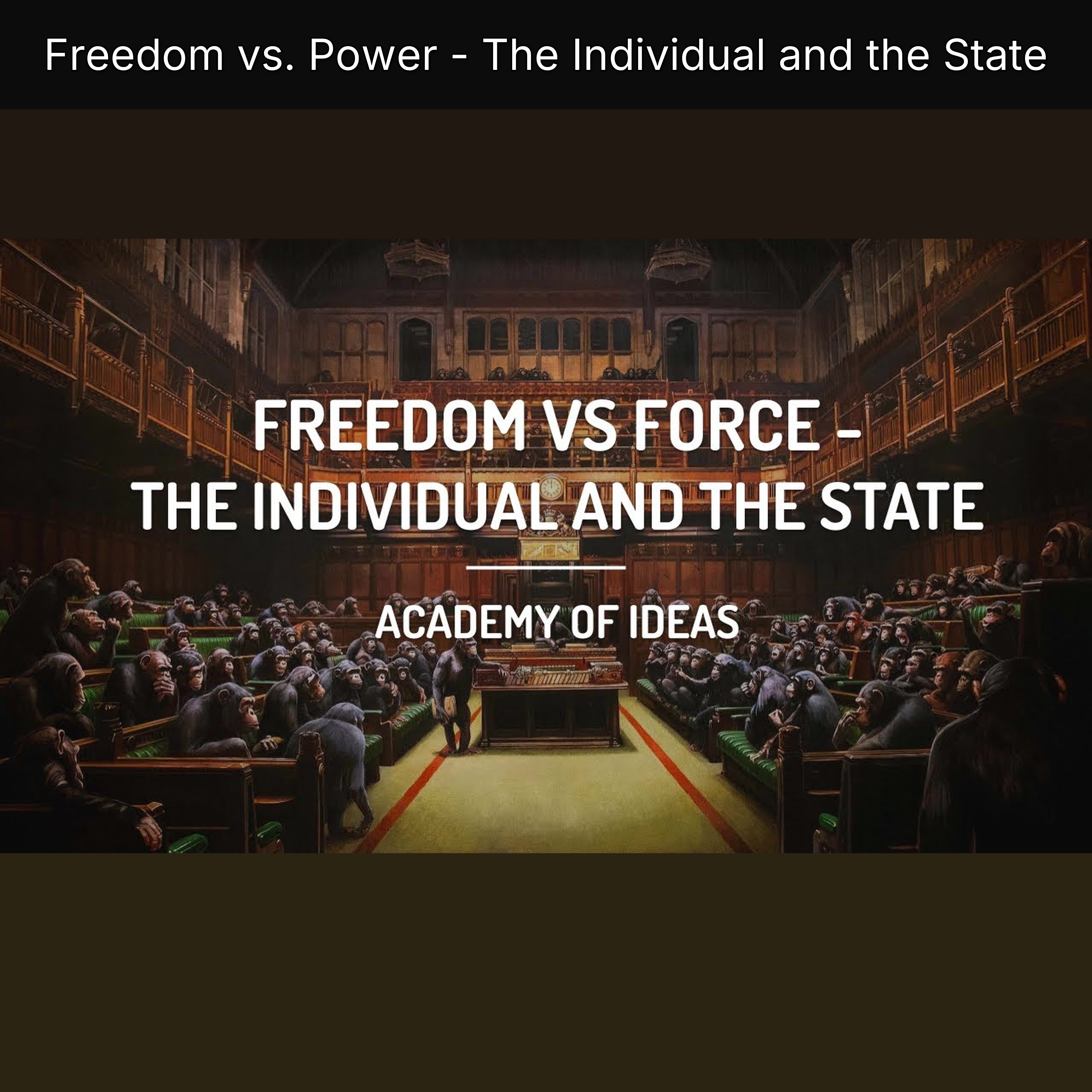 Freedom vs. Power - The Individual and the State episode artwork