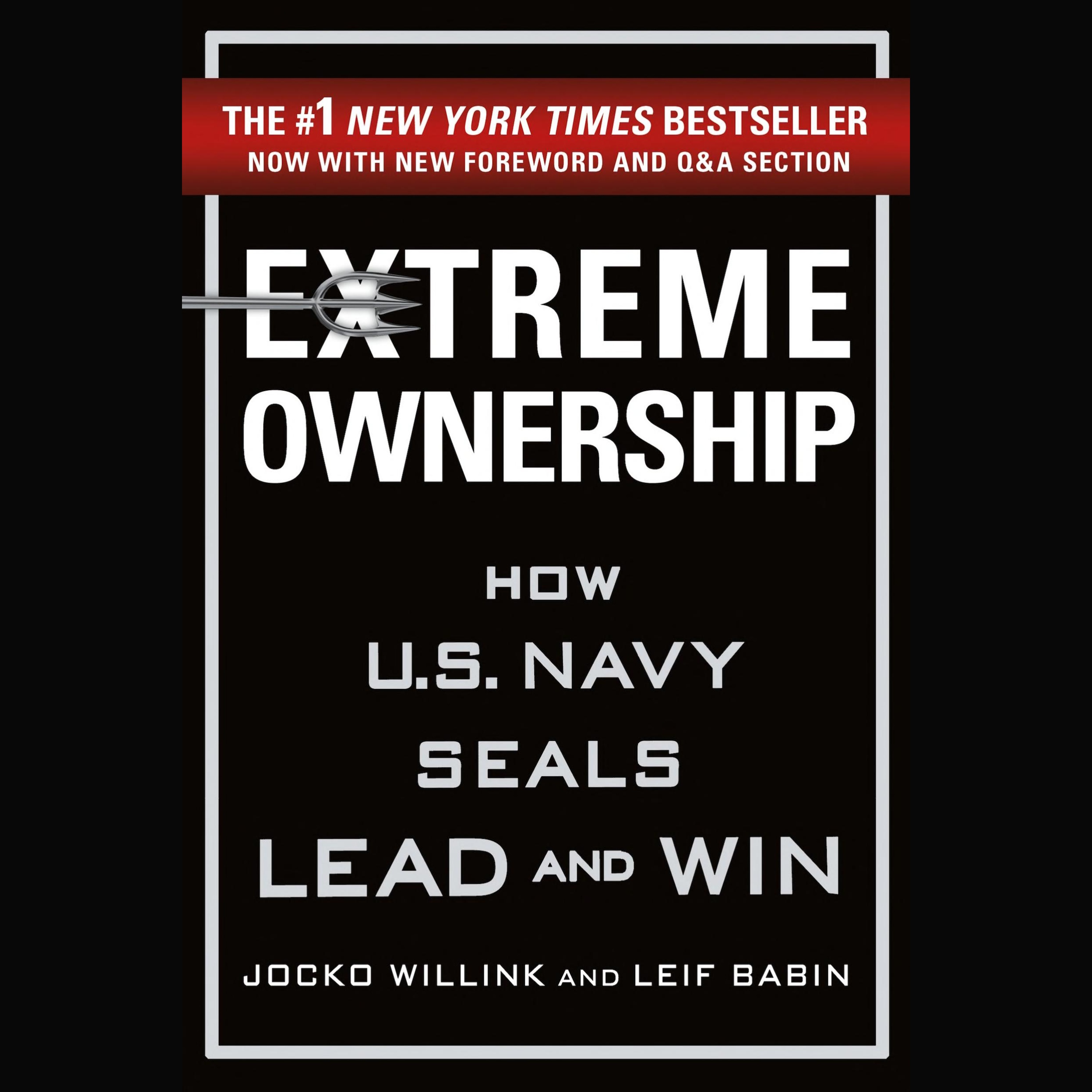 Liderança Extrema (Extreme Ownership) Resumo | Jocko Willink